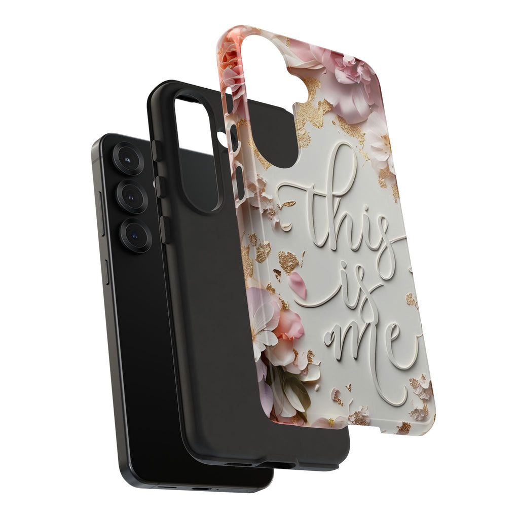 Phone Case — "This Is Me" Floral Tough Case