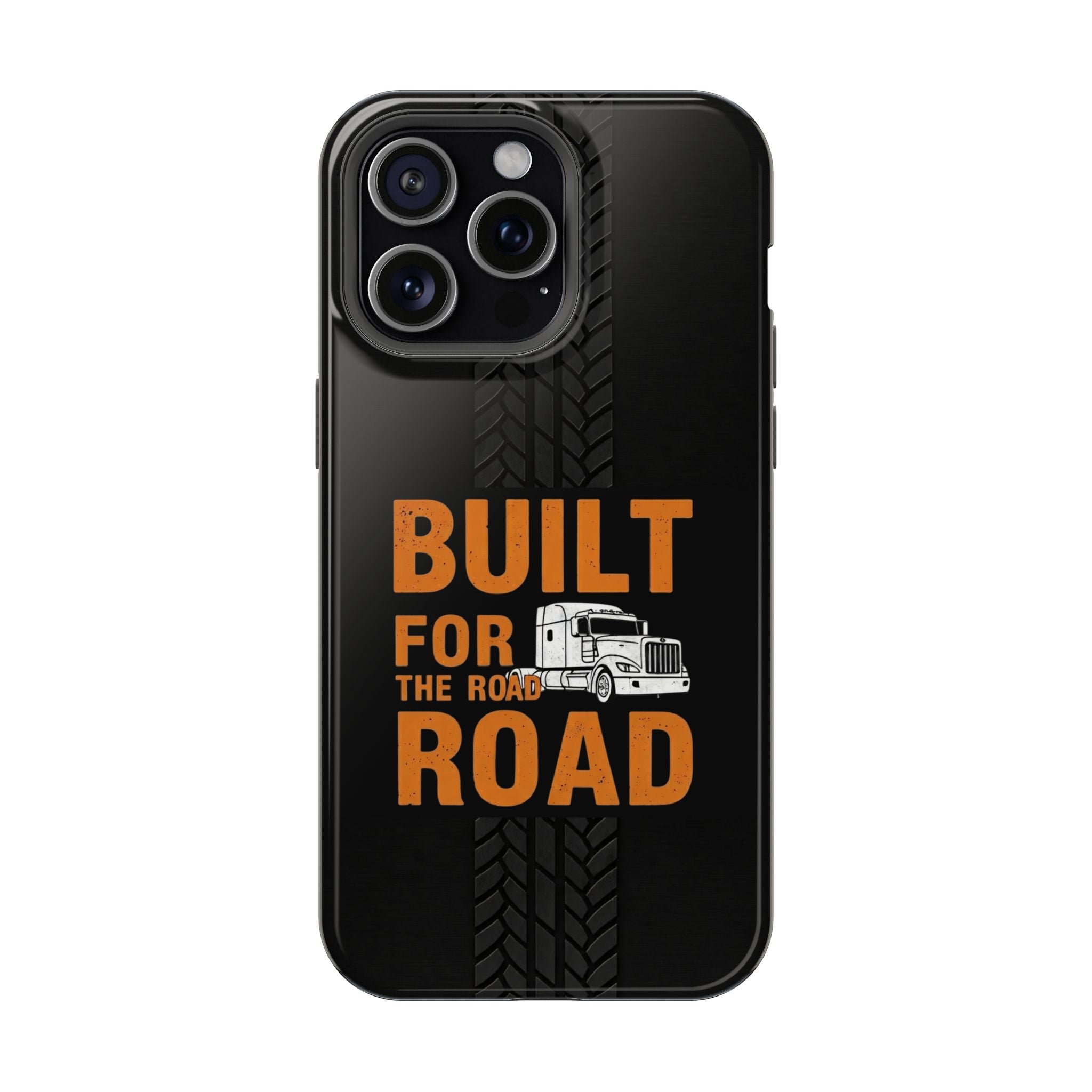 Phone Case — "Built for the Road" Truck Tire-Track Impact-Resistant Case