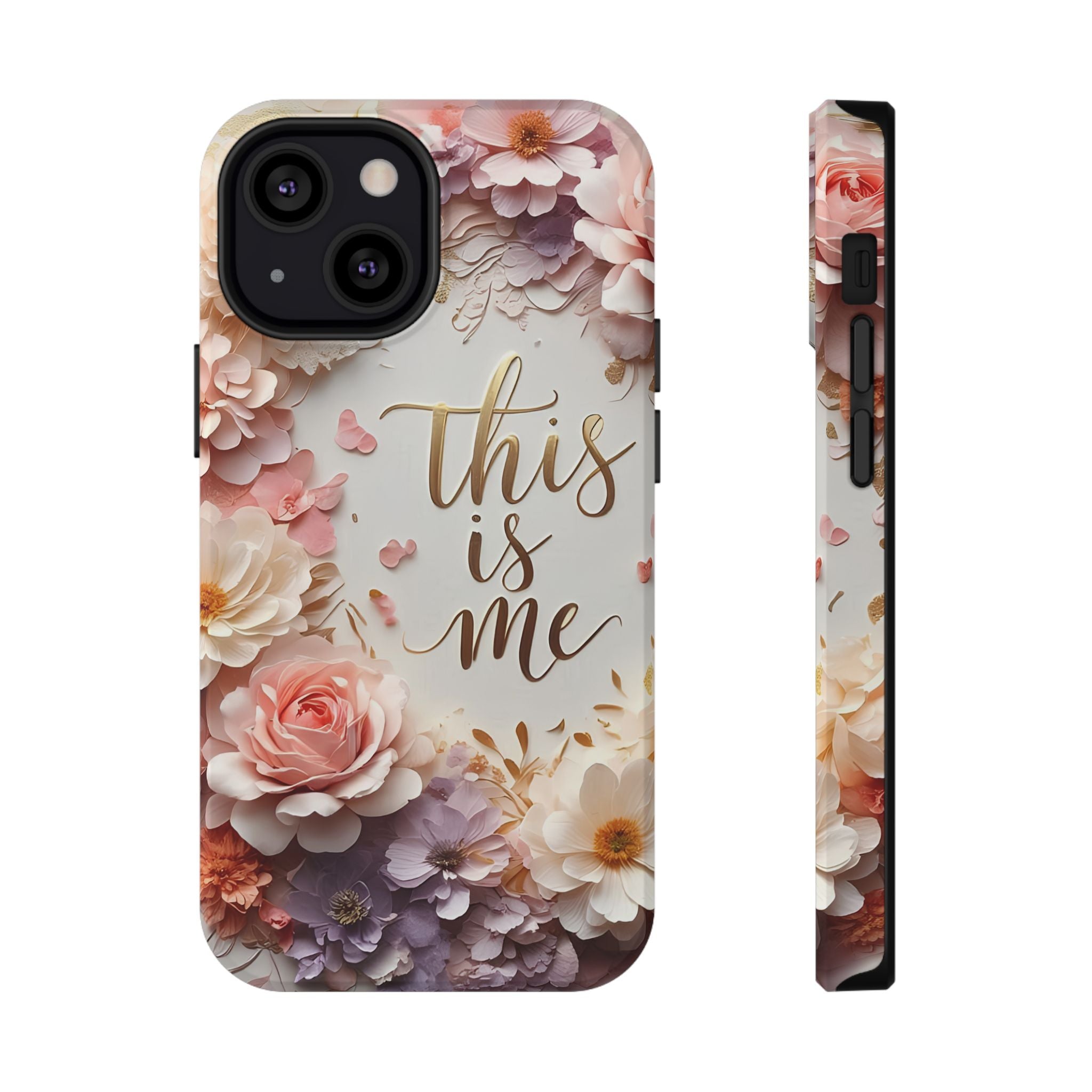 Floral "This Is Me" Phone Case — Impact-Resistant Floral Protective Cover