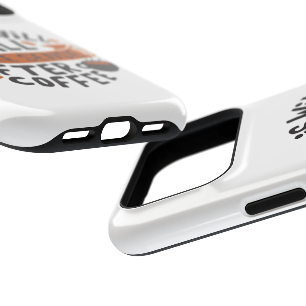 Phone Case — "This Will All Make Sense After Coffee" Impact-Resistant Phone Case
