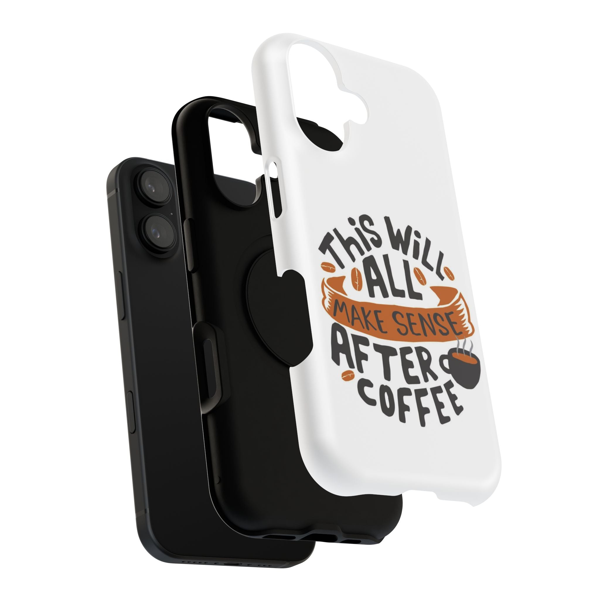 Phone Case — "This Will All Make Sense After Coffee" Impact-Resistant Phone Case