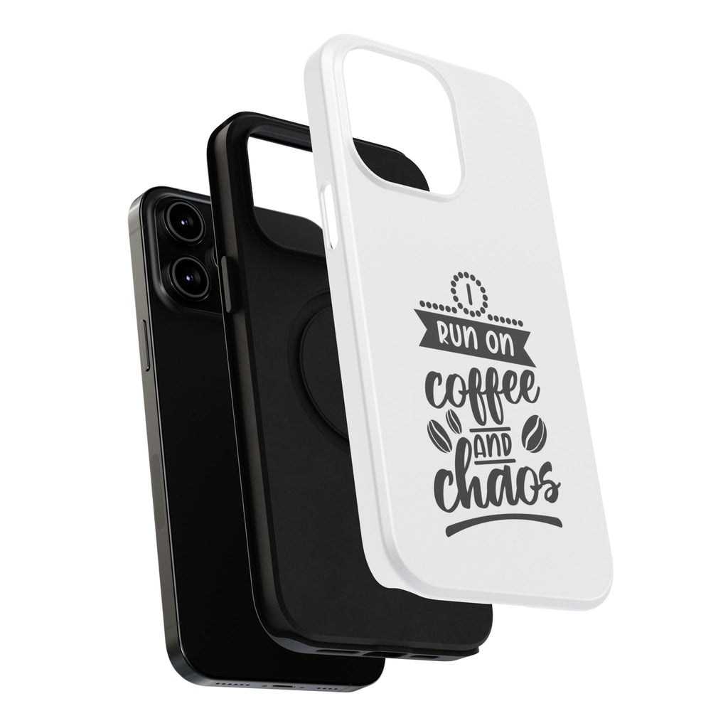 Phone Case — "Run on Coffee and Chaos" Impact-Resistant Protective Cover