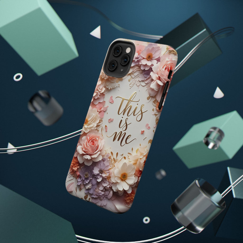 Floral "This Is Me" Phone Case — Impact-Resistant Floral Protective Cover