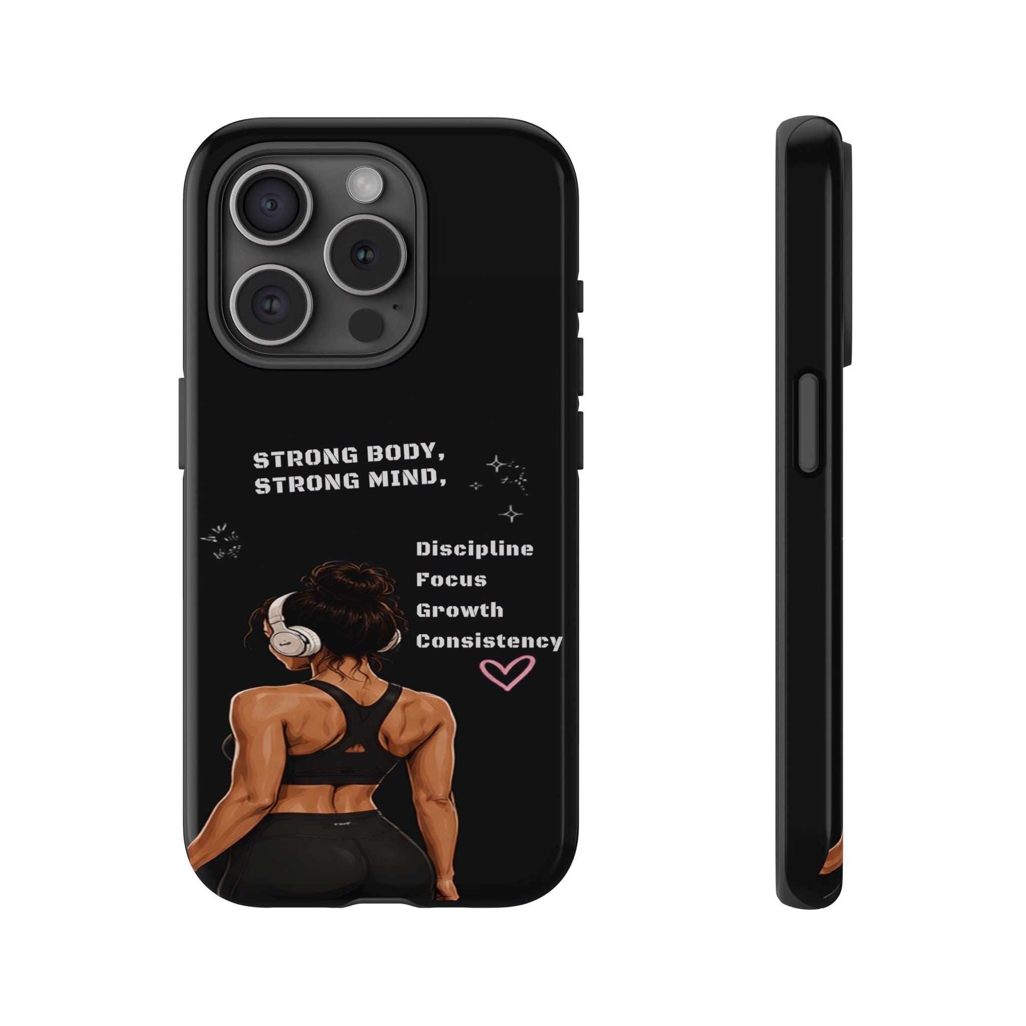 Strong Body, Strong Mind Phone Case — Motivational Fitness Protective Case