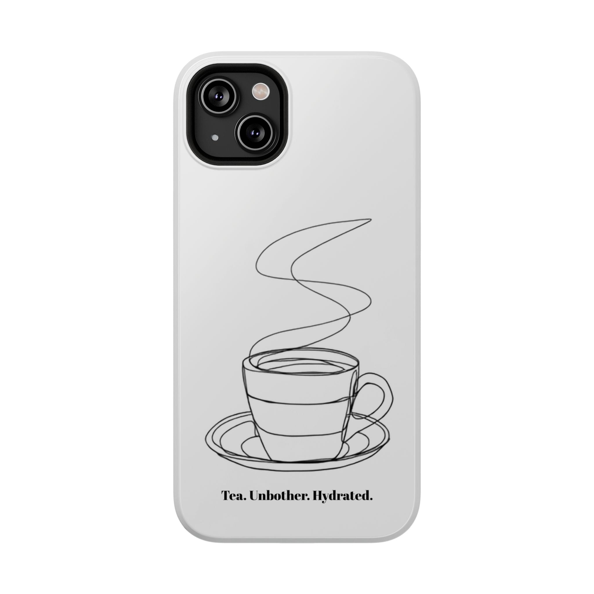 Tea Unbothered Hydrated Phone Case — Impact-Resistant