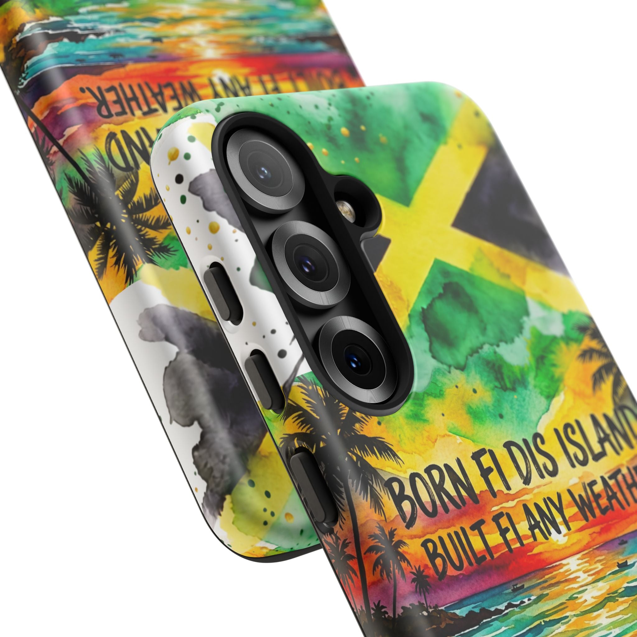 Phone Case — "Born Fi Dis Island, Built Fi Any Weather" Tropical Beach Protective Case