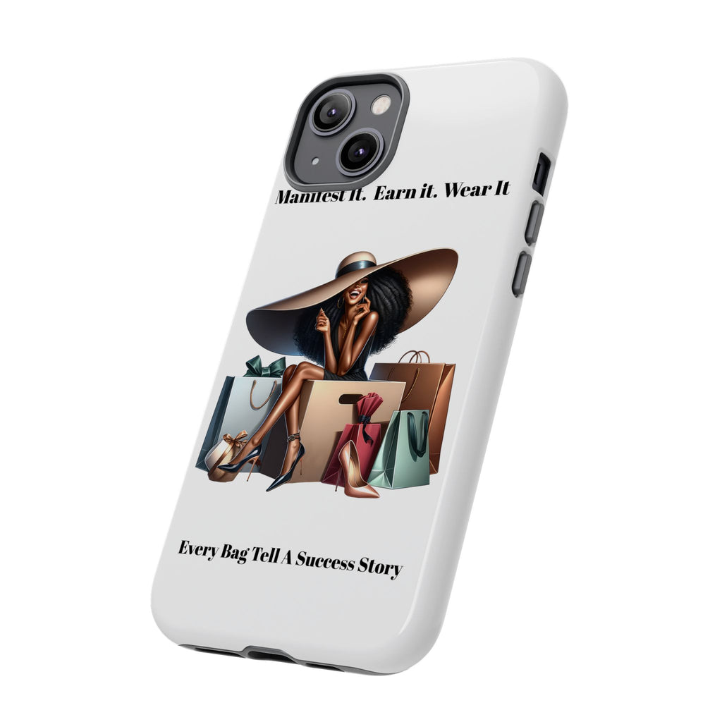 Phone Case - "Manifest It. Earn It. Wear It." Chic Shopper Design