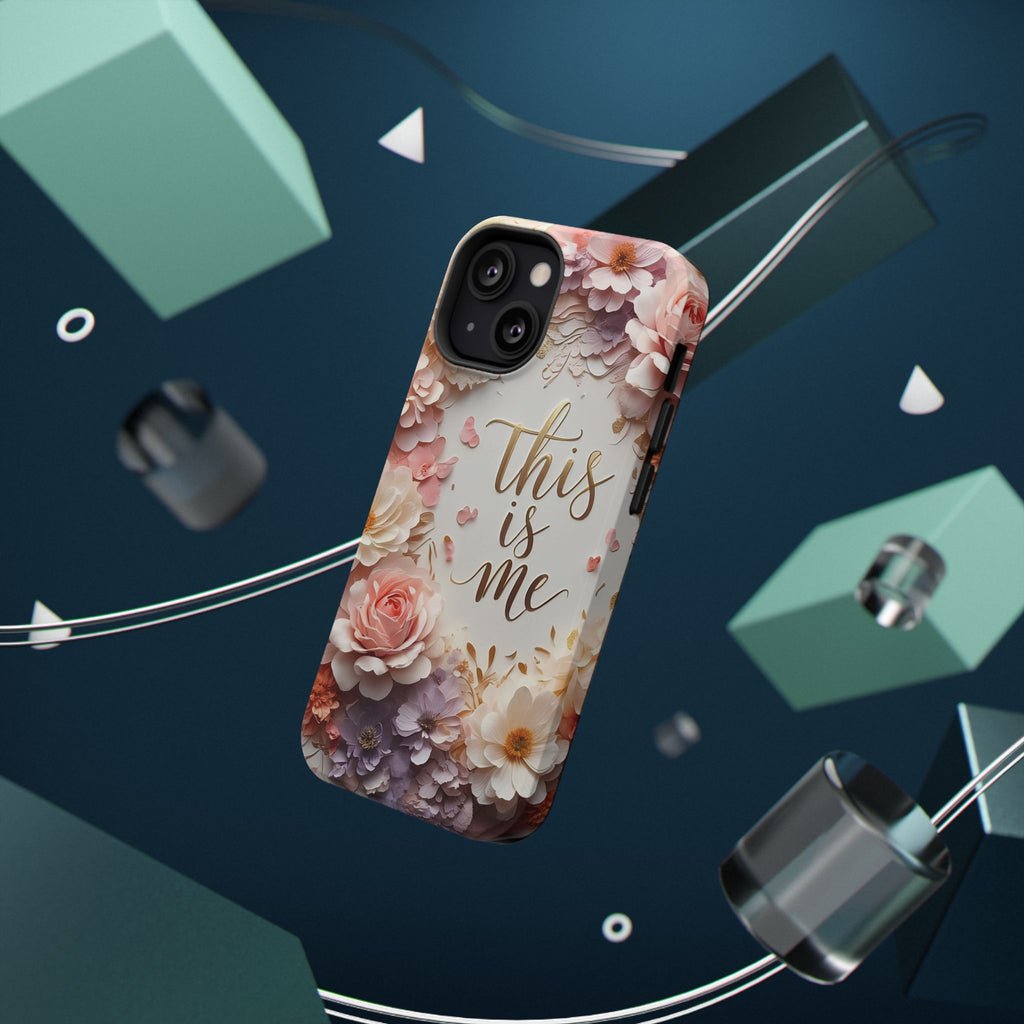 Floral "This Is Me" Phone Case — Impact-Resistant Floral Protective Cover