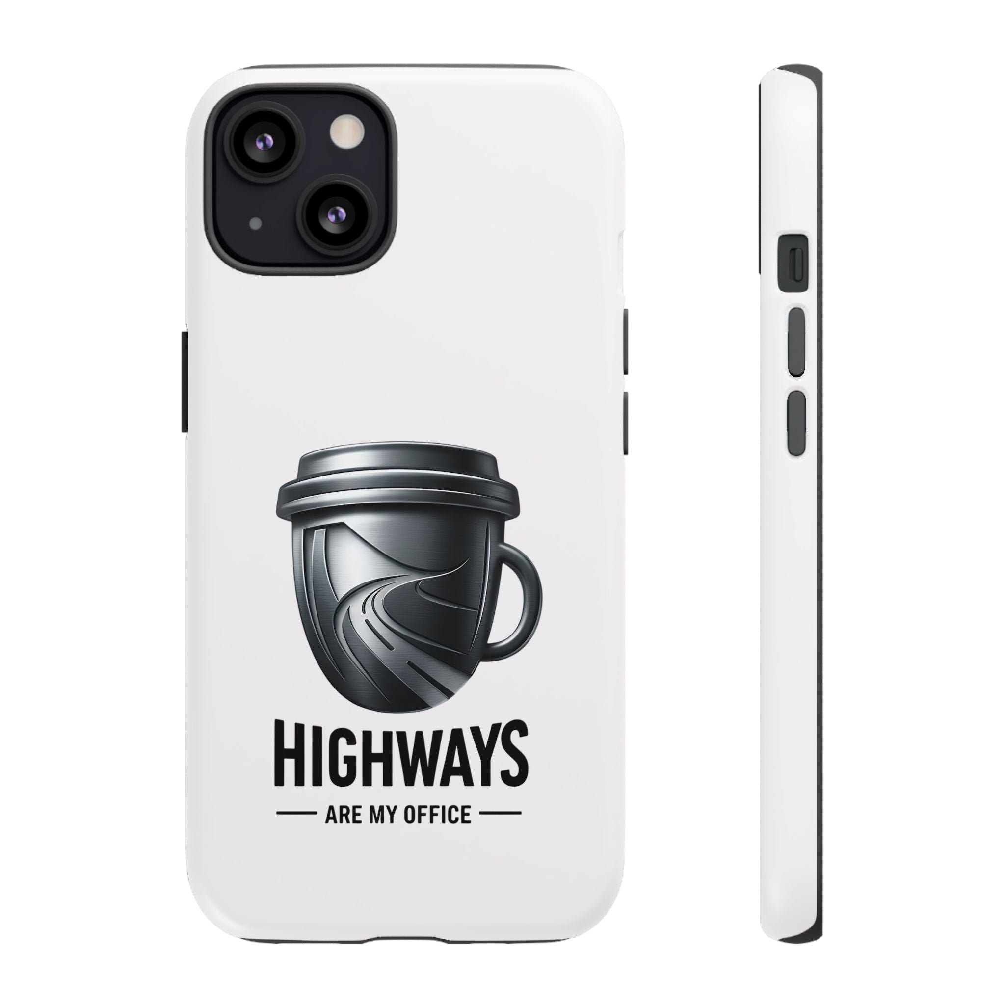 Hard Shell Phone Case — “Highways Are My Office” Travel Coffee Design