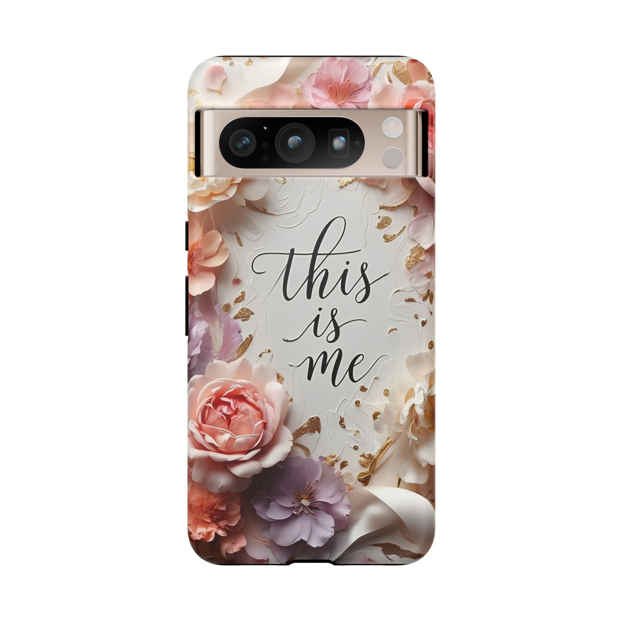 Floral "This Is Me" Tough Phone Case — Protective Floral iPhone Cover for Self-Expression, Gift for Her