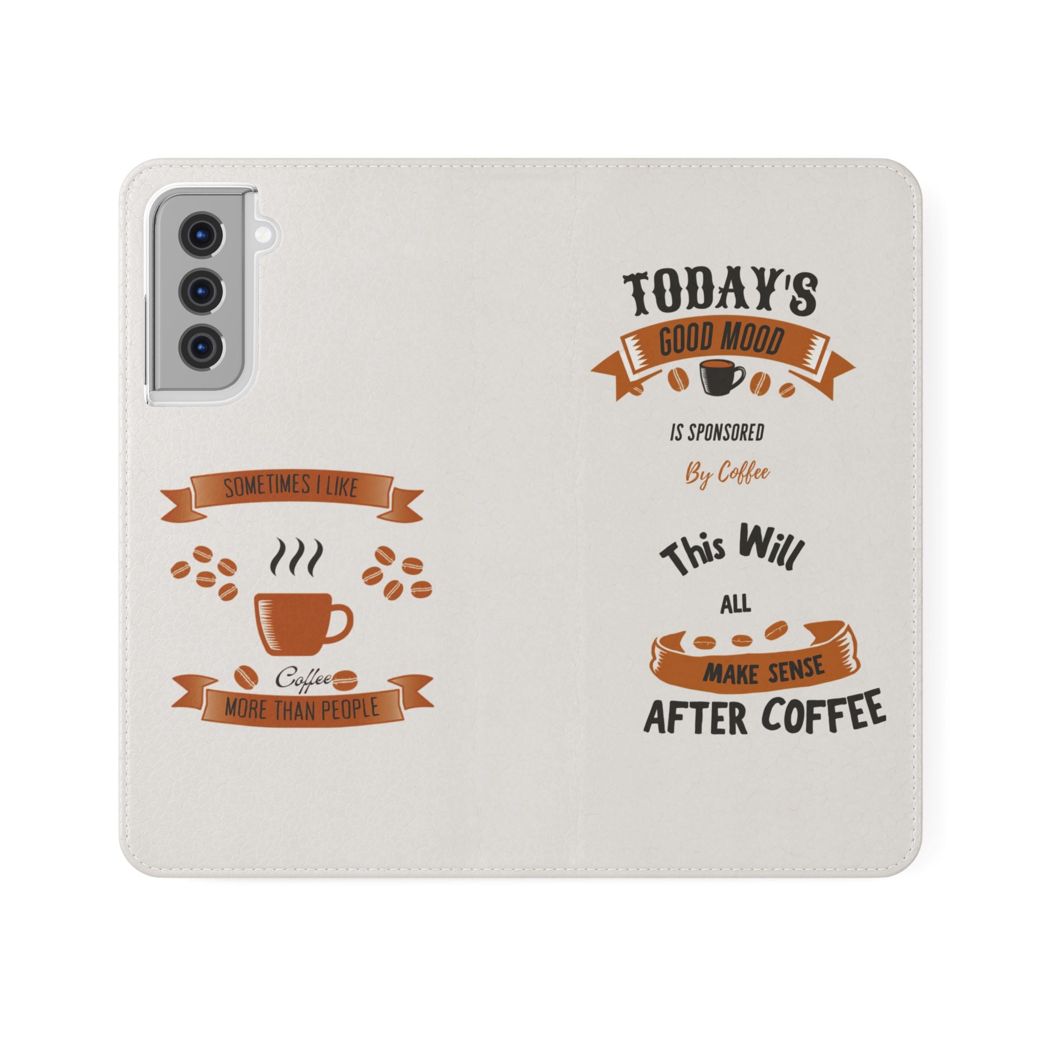Coffee Lover Flip Phone Case — "Today's Good Mood Is Sponsored by Coffee" Wallet
