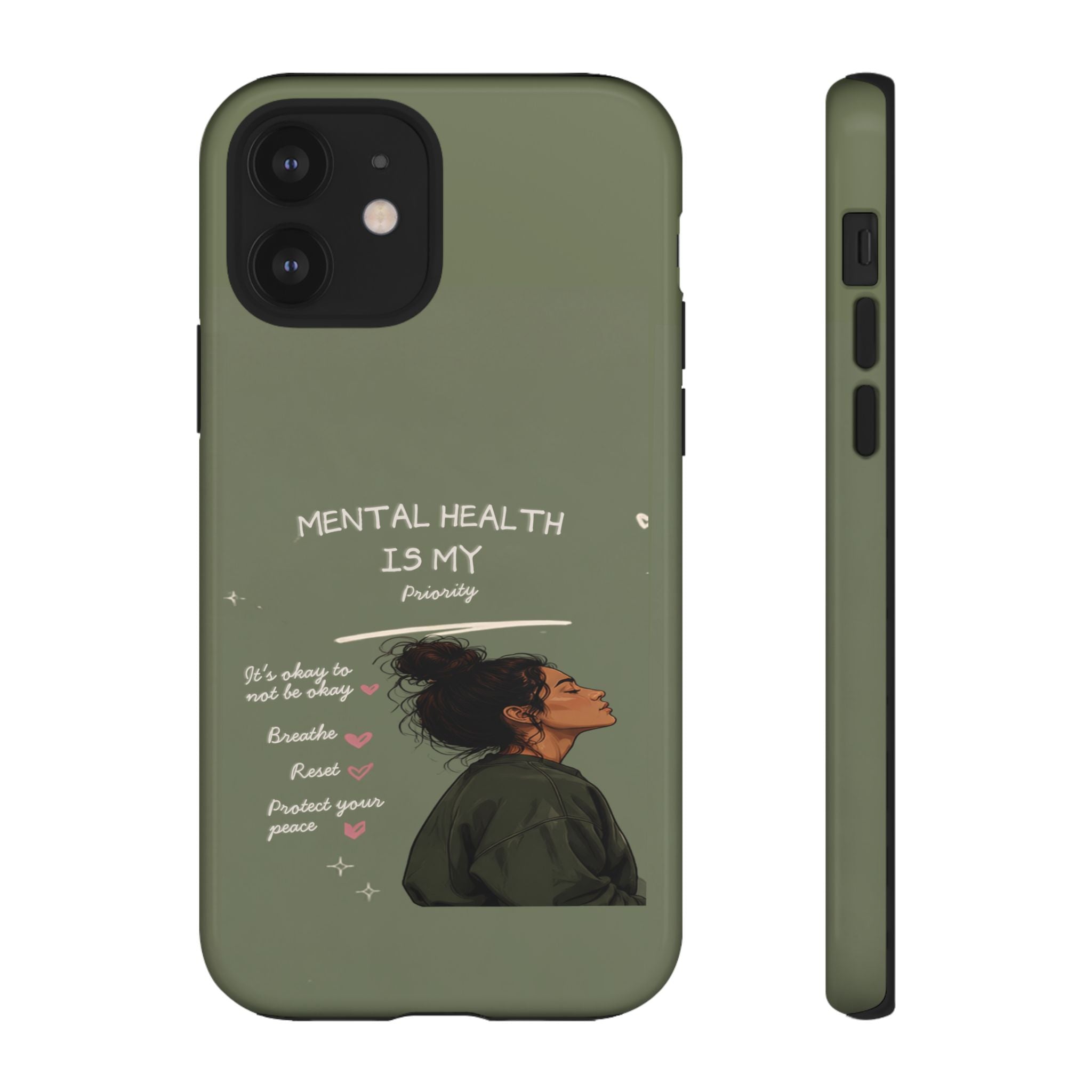 Mental Health Is My Priority Phone Case — Inspirational Protective iPhone Cover