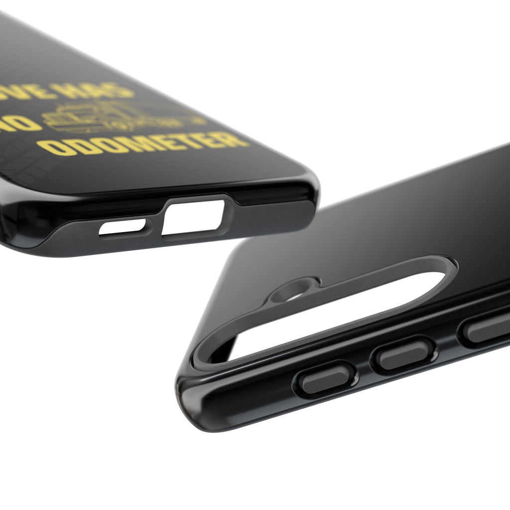 Love Has No Odometer Phone Case — Trucker Romance Protective Cover
