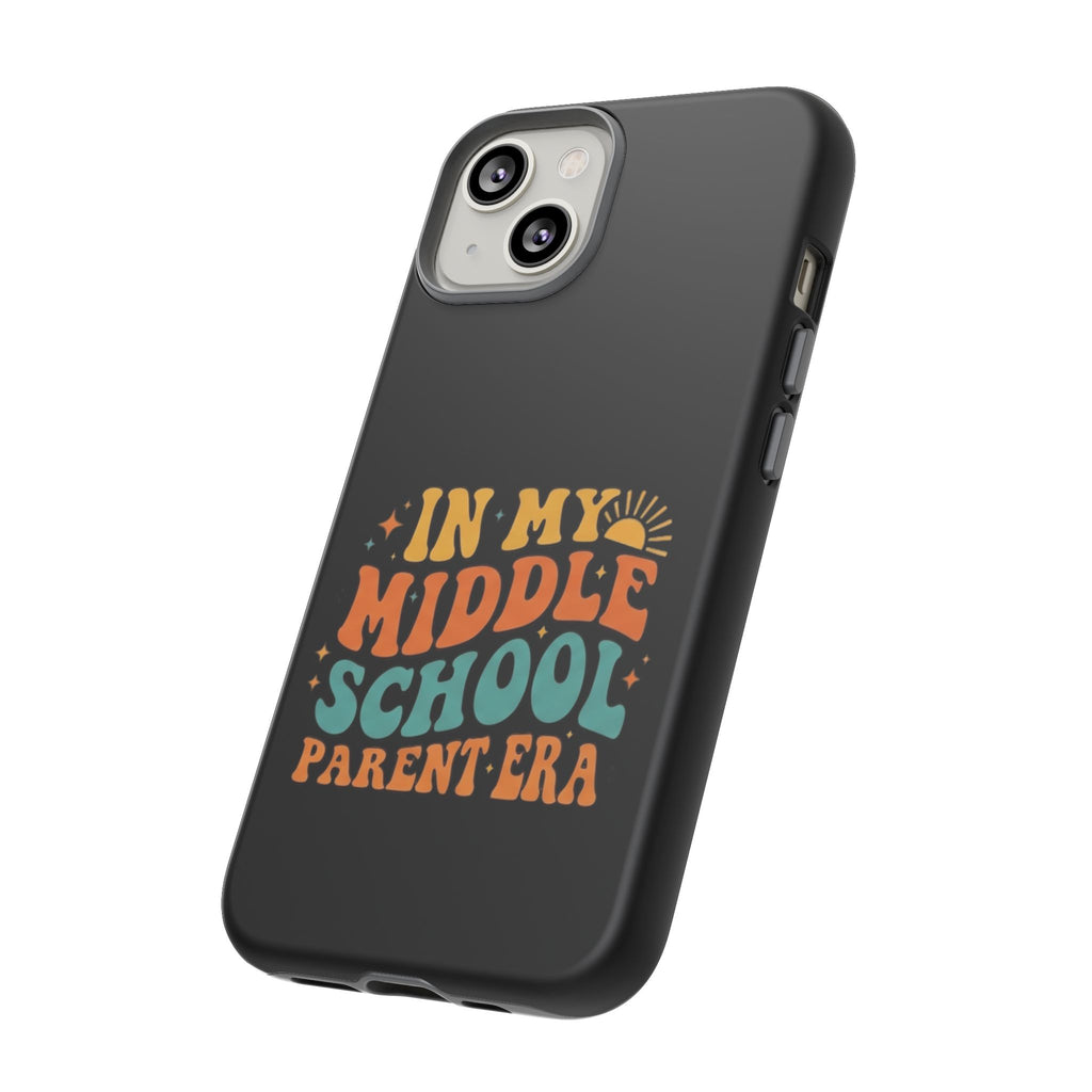 Phone Case – "In My Middle School Parent Era" Retro Design