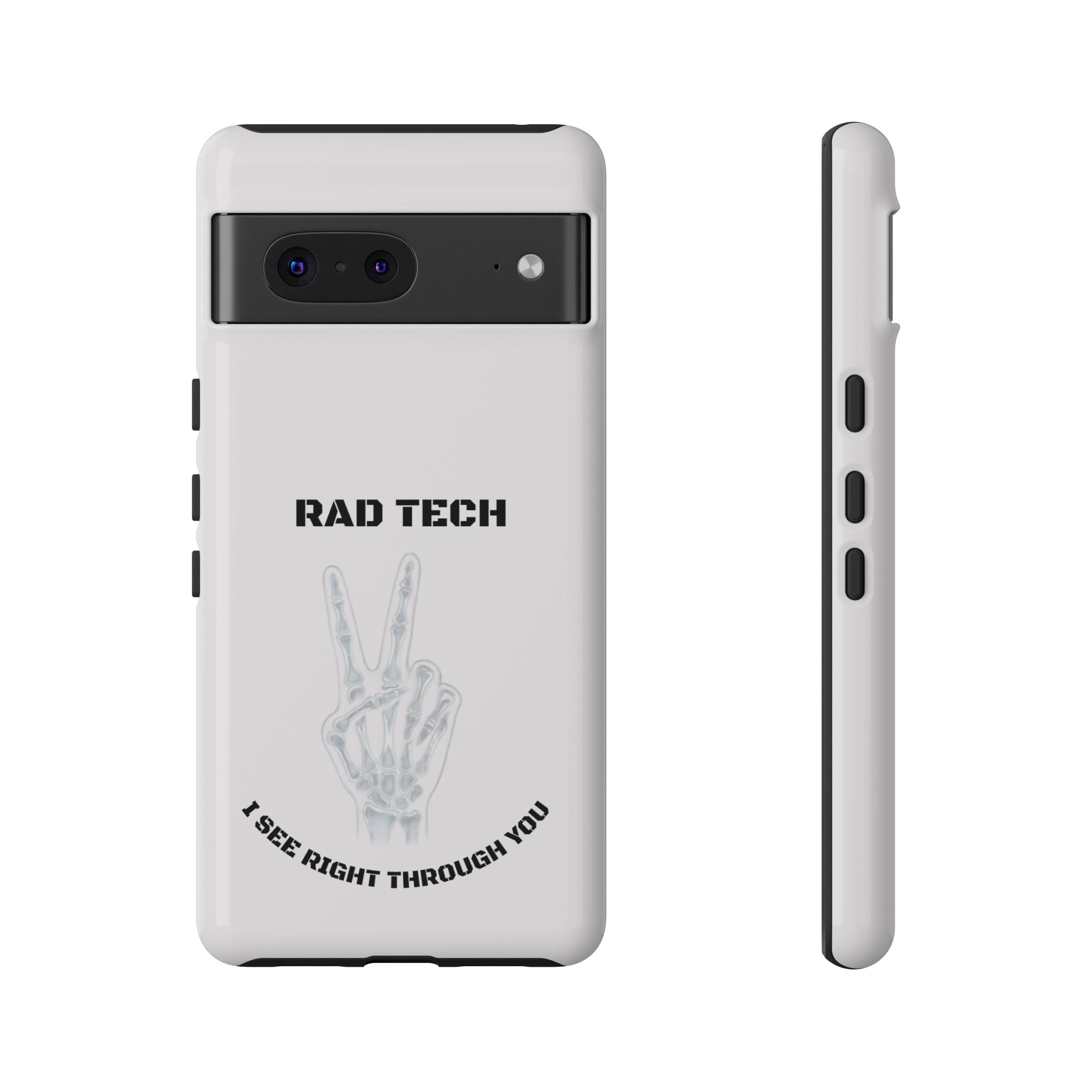 Rad Tech Phone Case — Skeleton Hand "I See Right Through You" X-ray Technician Gift