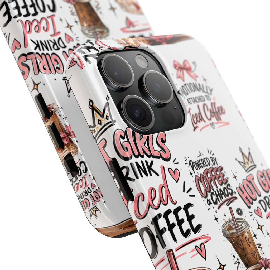 Iced Coffee Pattern Phone Case – "Powered by Coffee & Chaos" Tough Protective Case