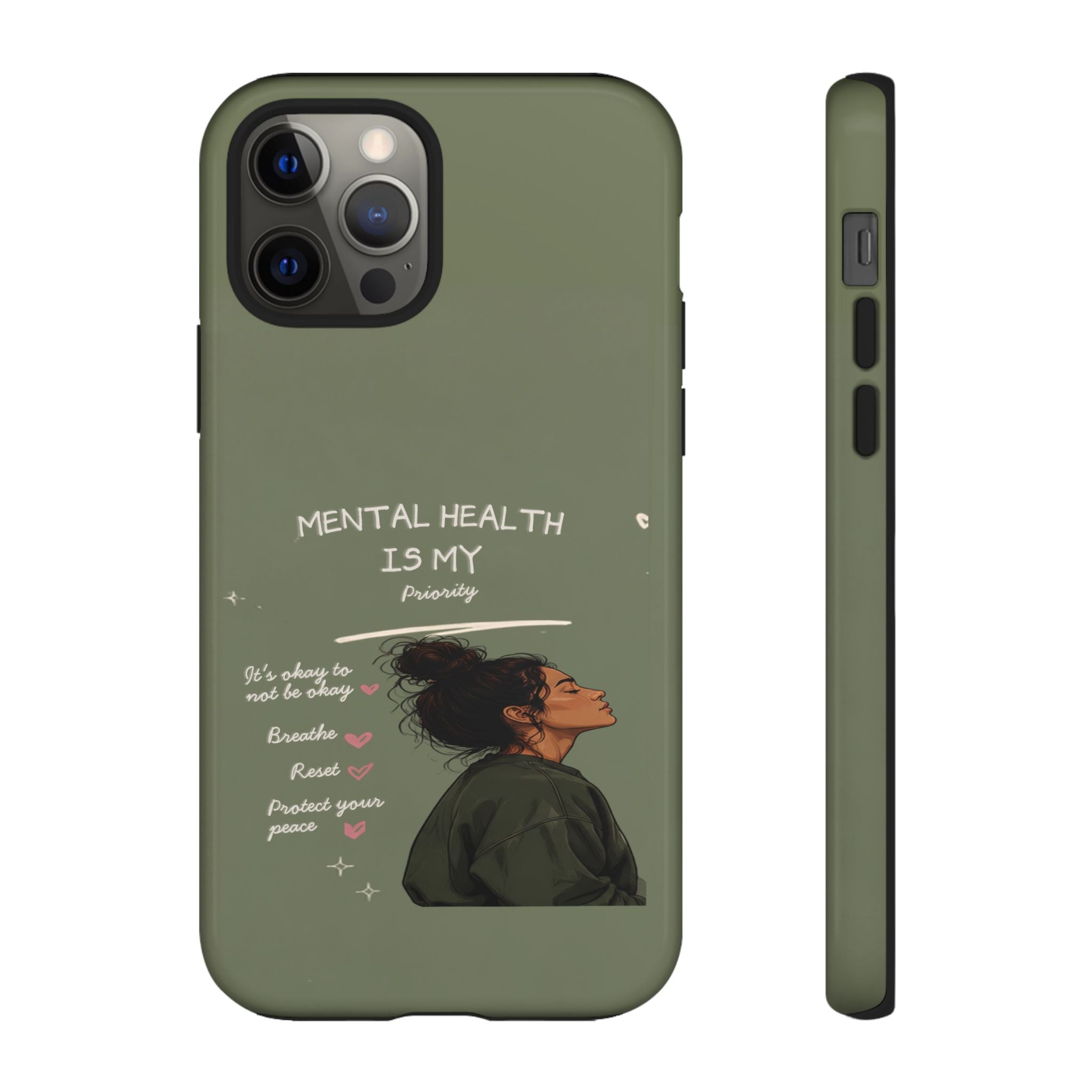 Mental Health Is My Priority Phone Case — Inspirational Protective iPhone Cover