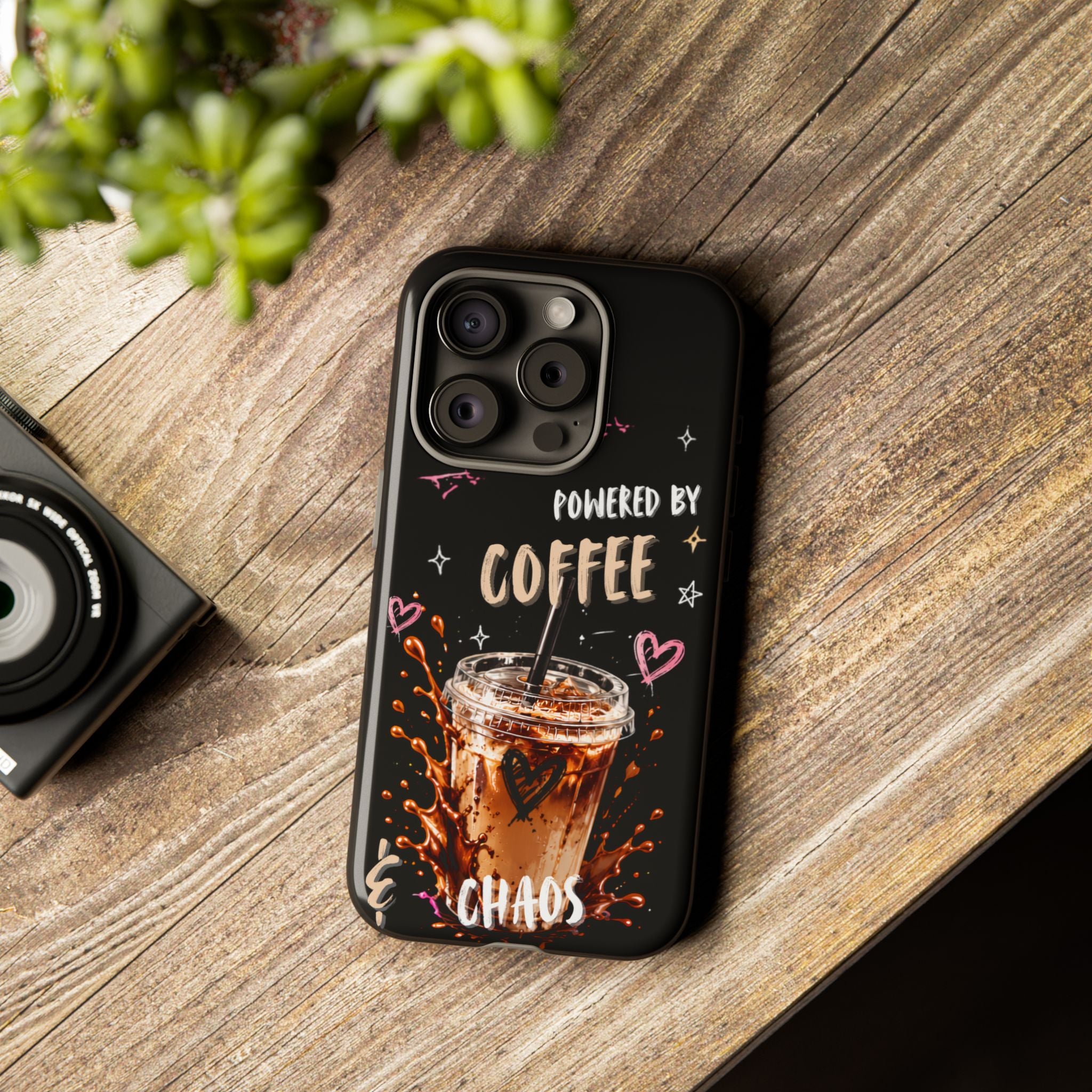 Phone Case — "Powered by Coffee & Chaos" Iced Coffee Protective Cover