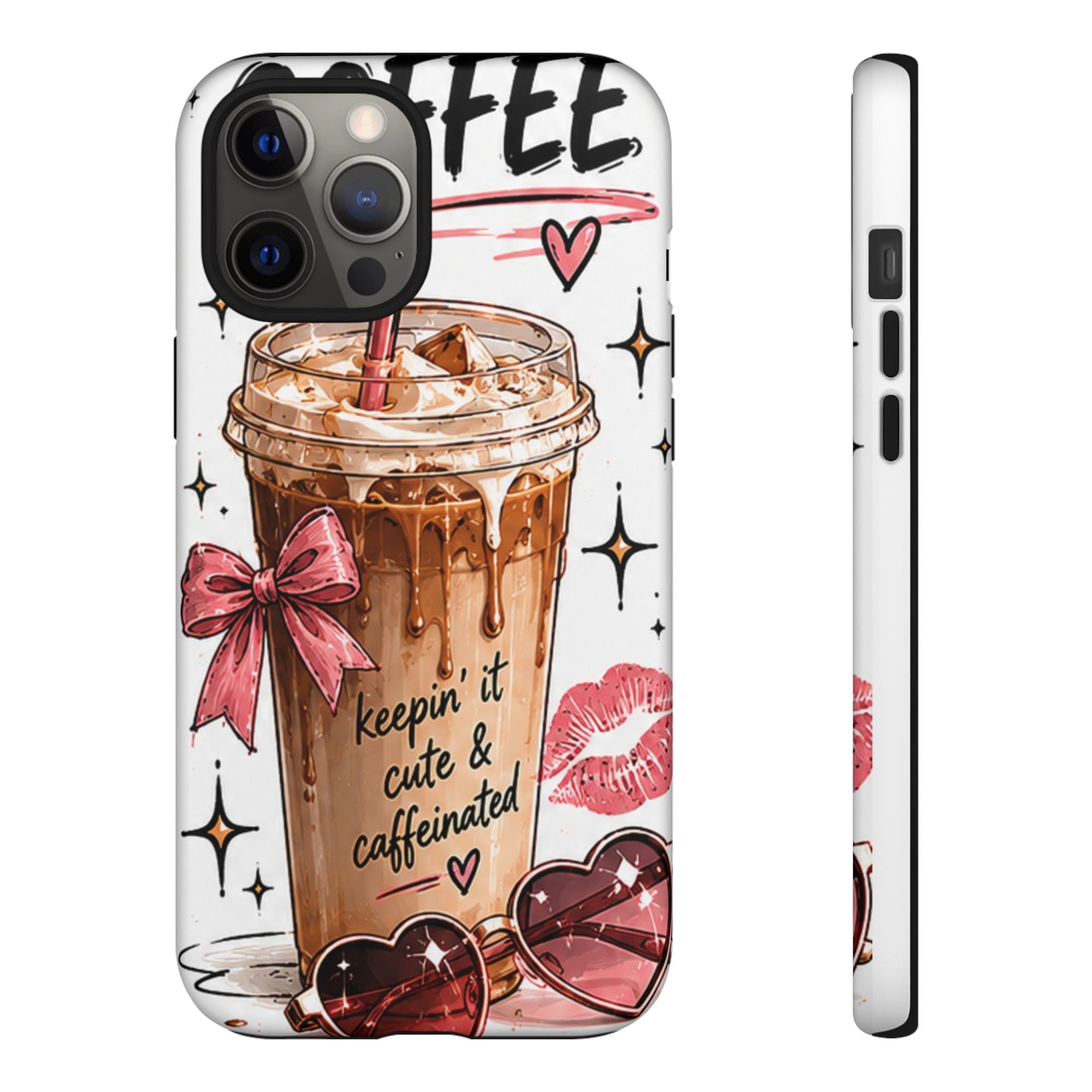 Phone Case — "Keepin' It Cute & Caffeinated" Iced Coffee Design