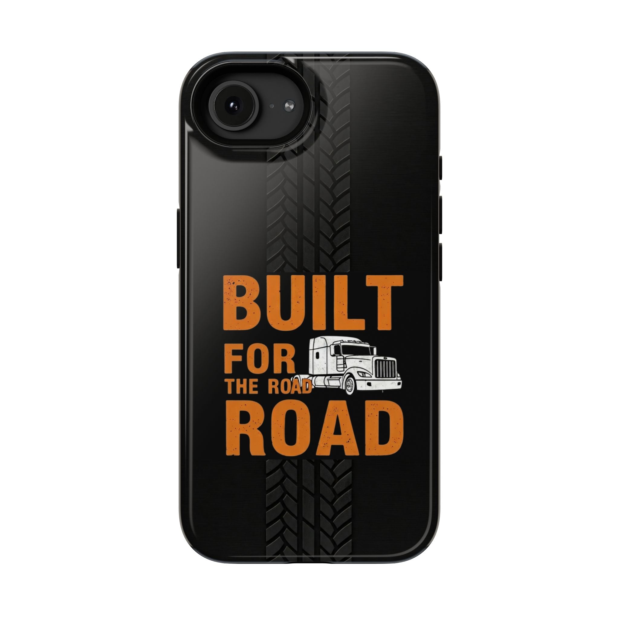 Phone Case — "Built for the Road" Truck Tire-Track Impact-Resistant Case