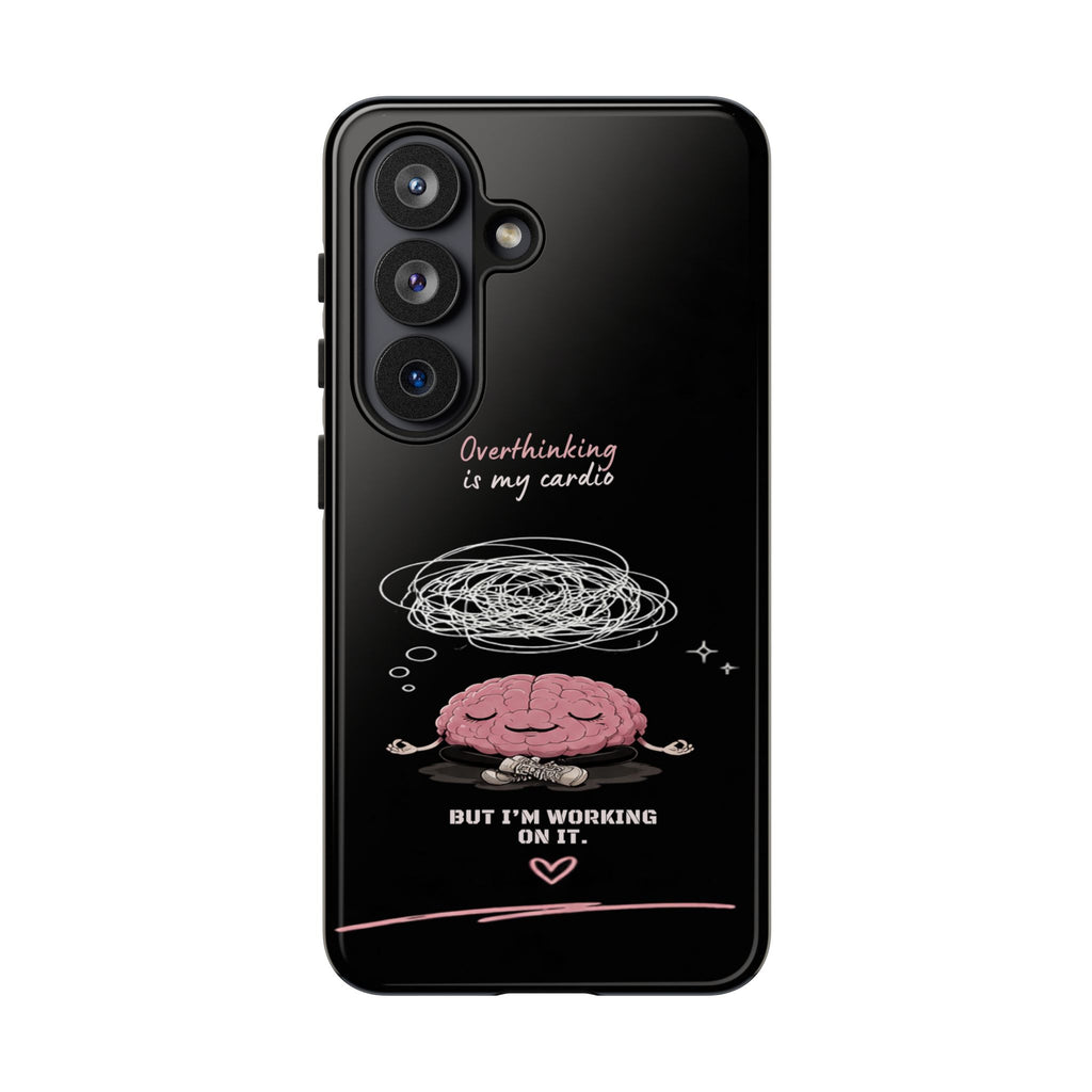 Phone Case — "Overthinking Is My Cardio" Cute Meditating Brain Protective Case