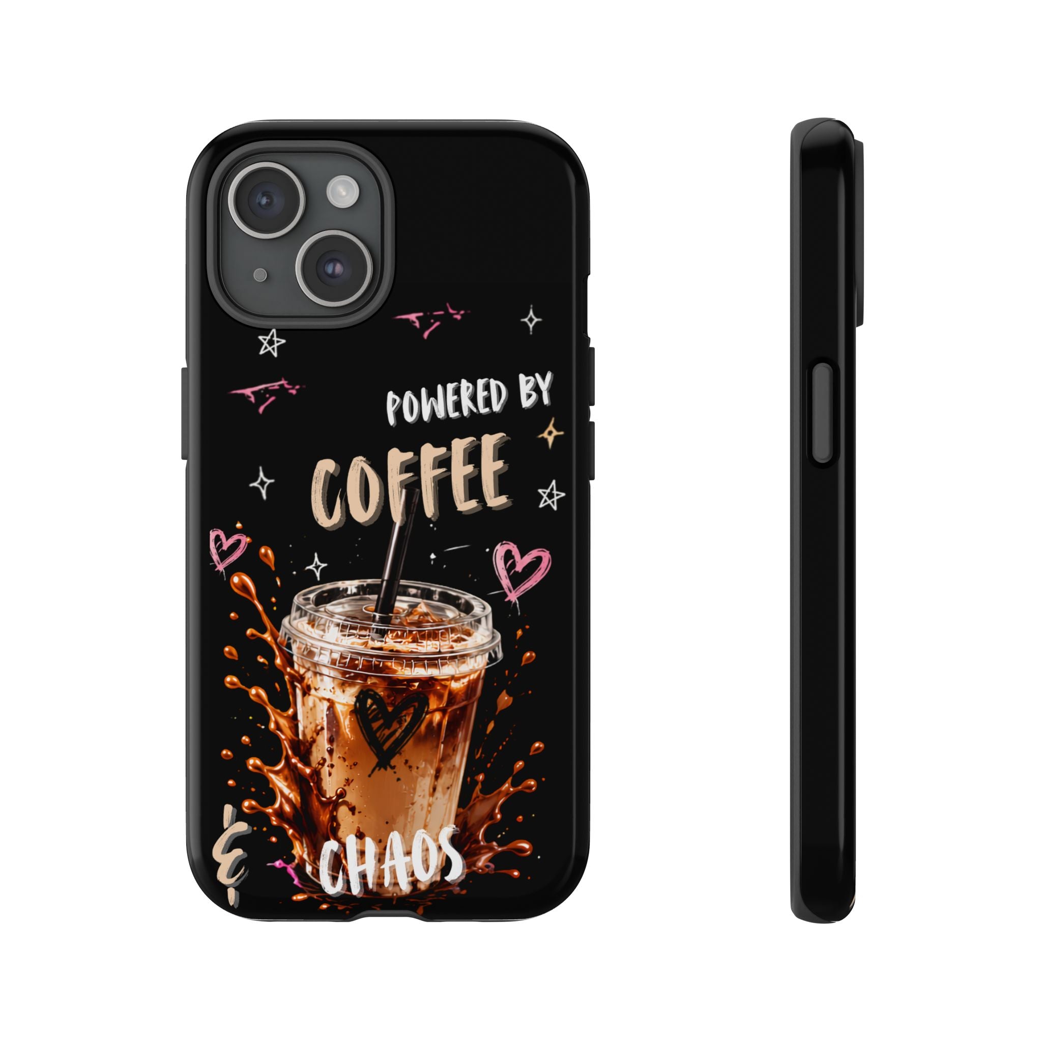 Phone Case — "Powered by Coffee & Chaos" Iced Coffee Protective Cover