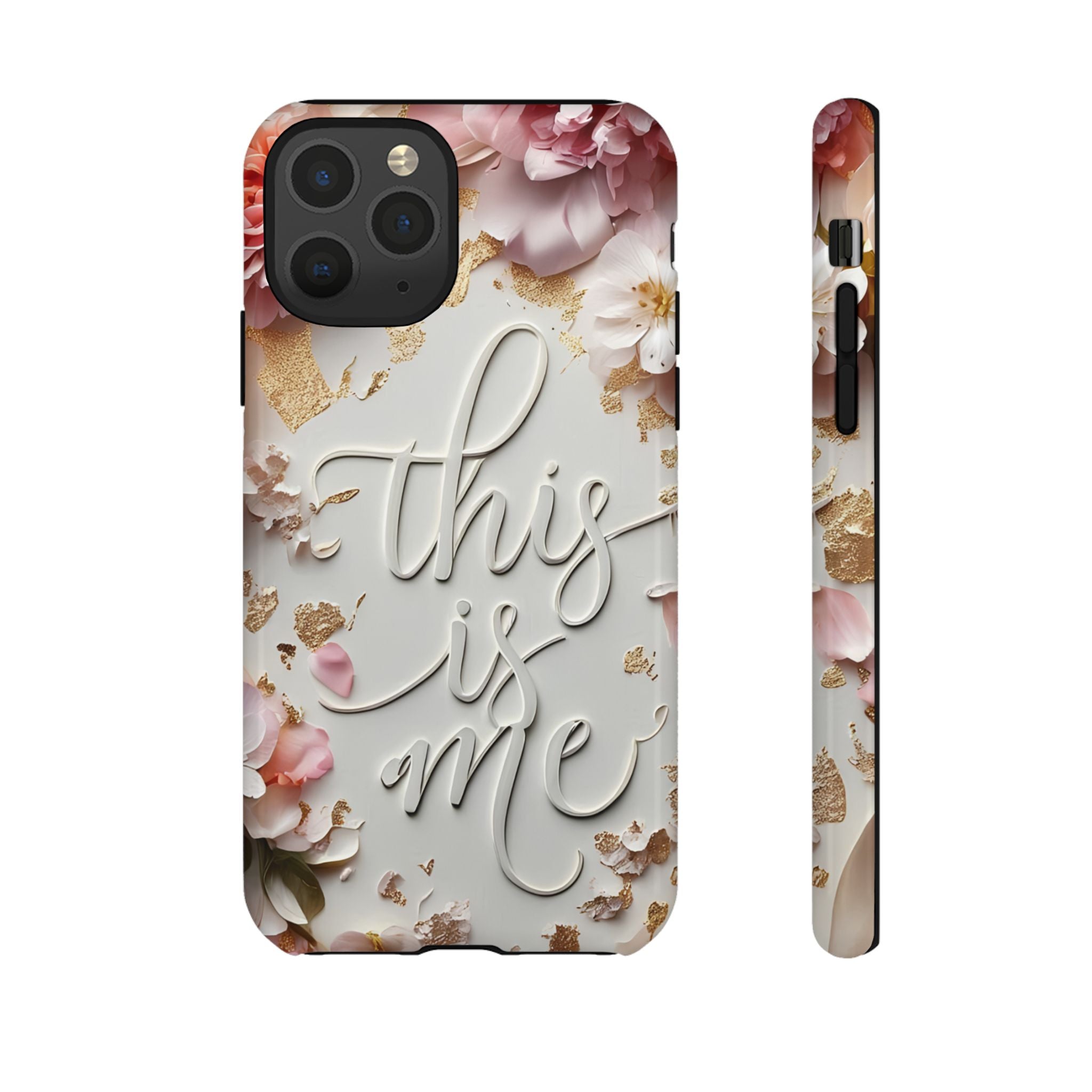 Phone Case — "This Is Me" Floral Tough Case