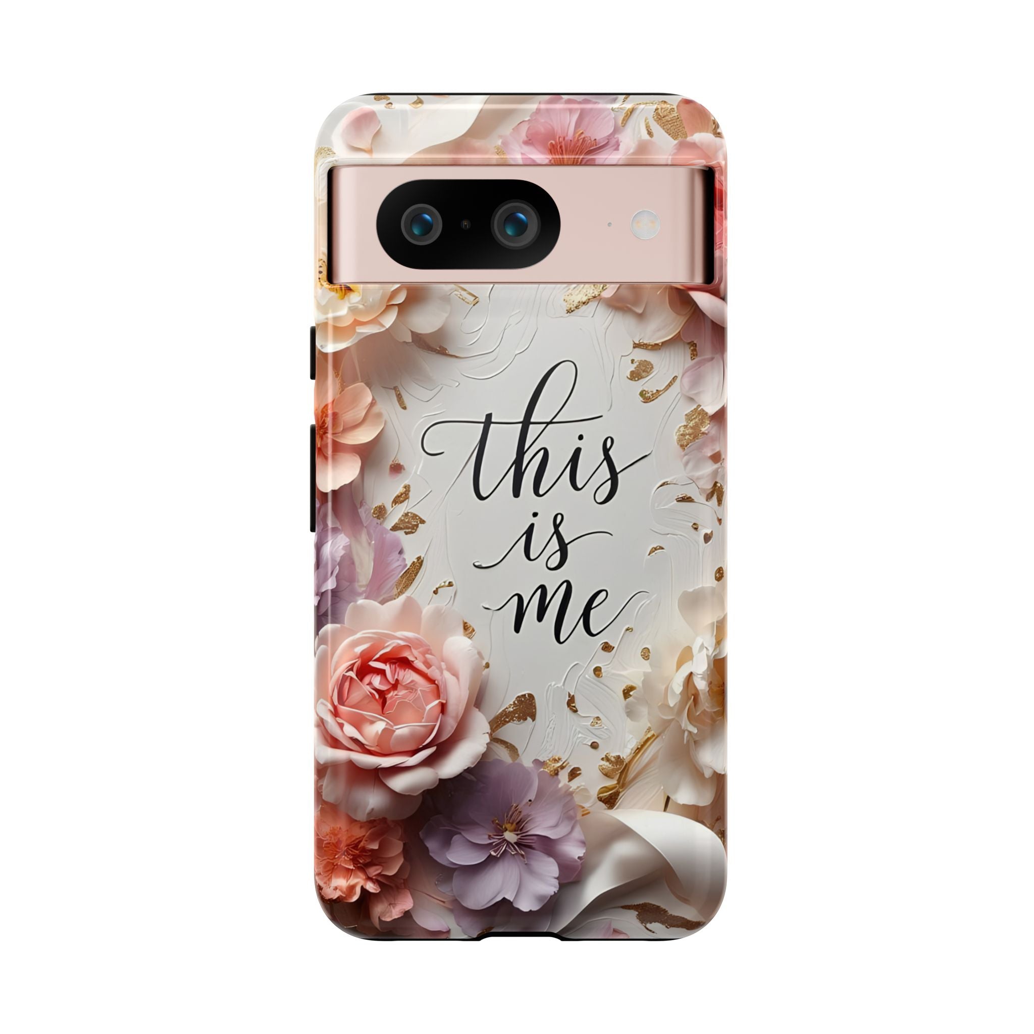 Floral "This Is Me" Tough Phone Case — Protective Floral iPhone Cover for Self-Expression, Gift for Her