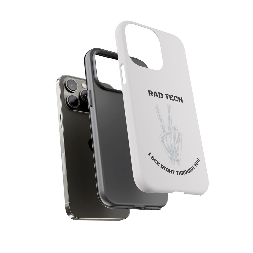 Rad Tech Phone Case — Skeleton Hand "I See Right Through You" X-ray Technician Gift