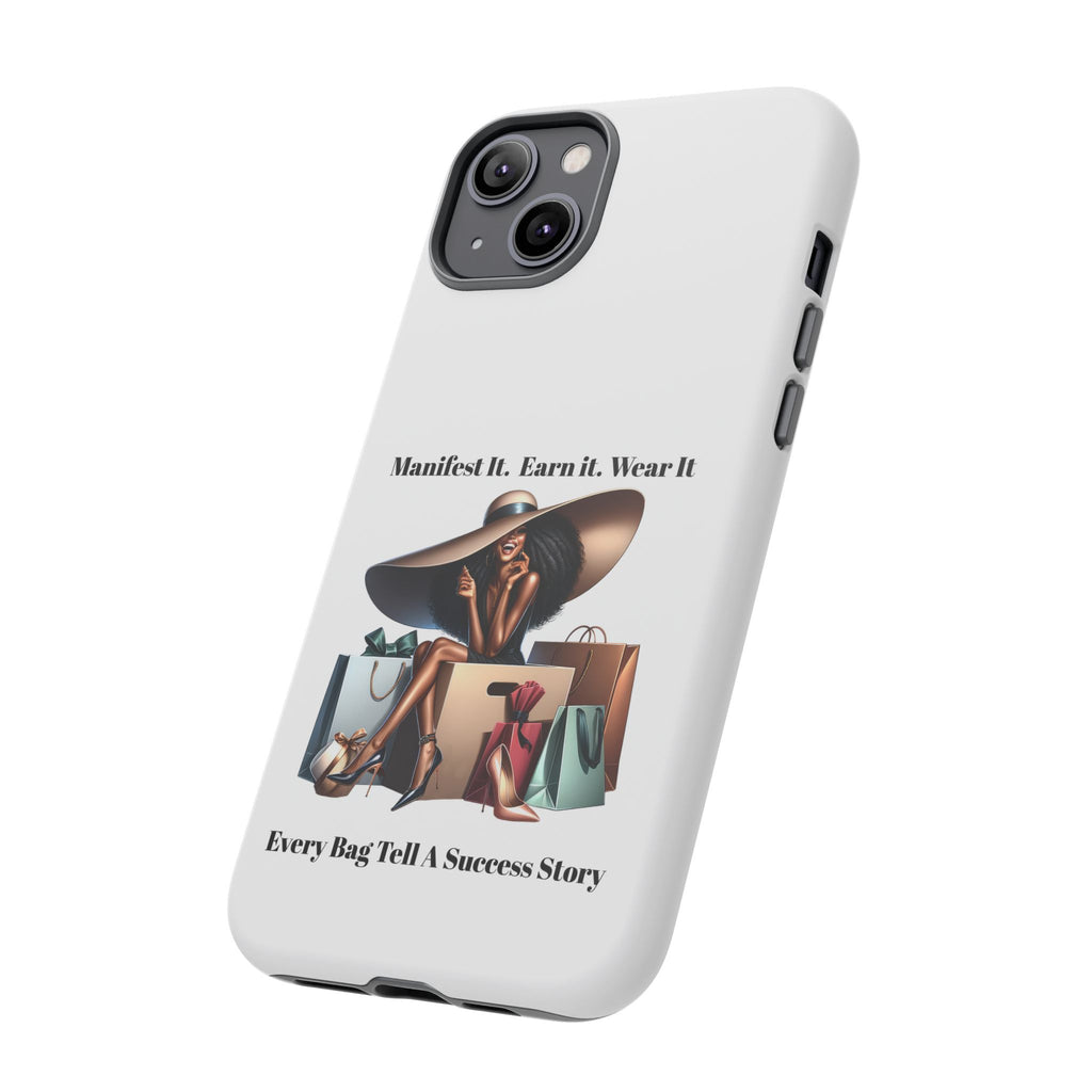 Phone Case - "Manifest It. Earn It. Wear It." Chic Shopper Design
