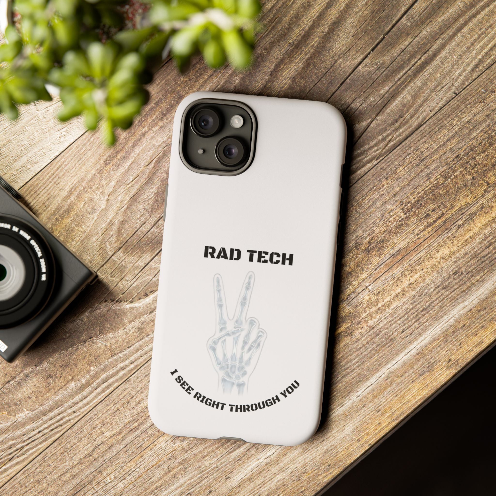 Rad Tech Phone Case — Skeleton Hand "I See Right Through You" X-ray Technician Gift