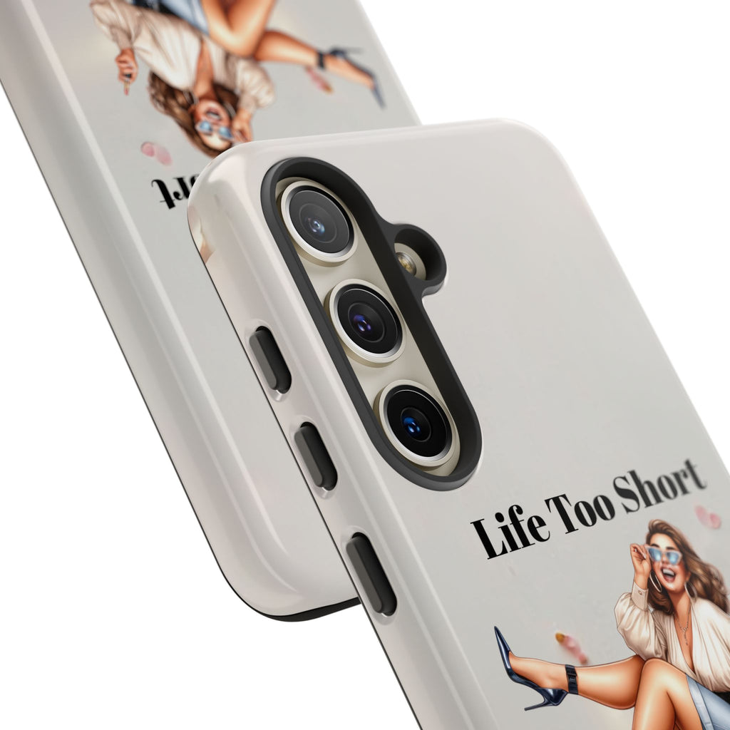 Phone Case — "Life Too Short For Empty Bag" Fashion Shopper Design