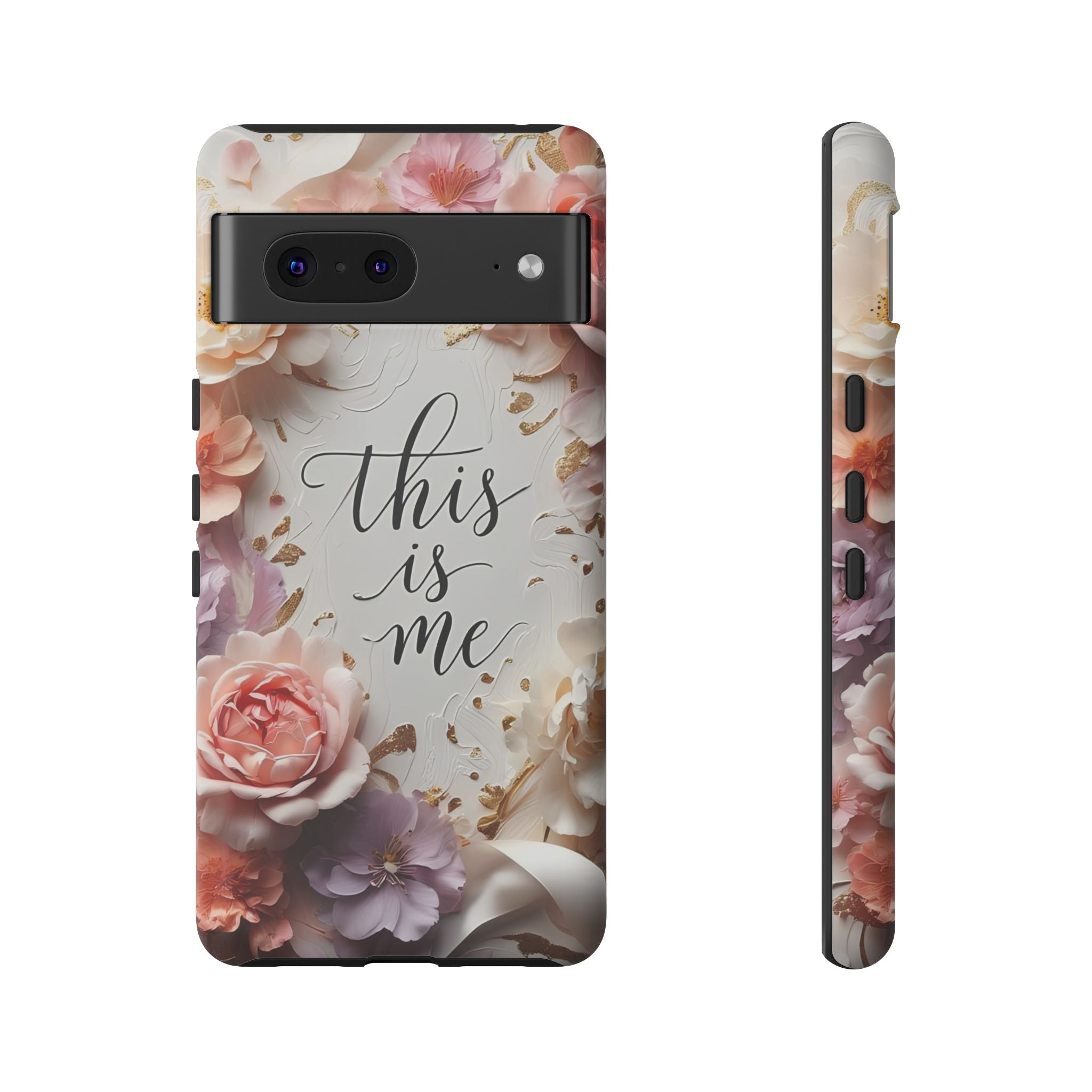 Floral "This Is Me" Tough Phone Case — Protective Floral iPhone Cover for Self-Expression, Gift for Her