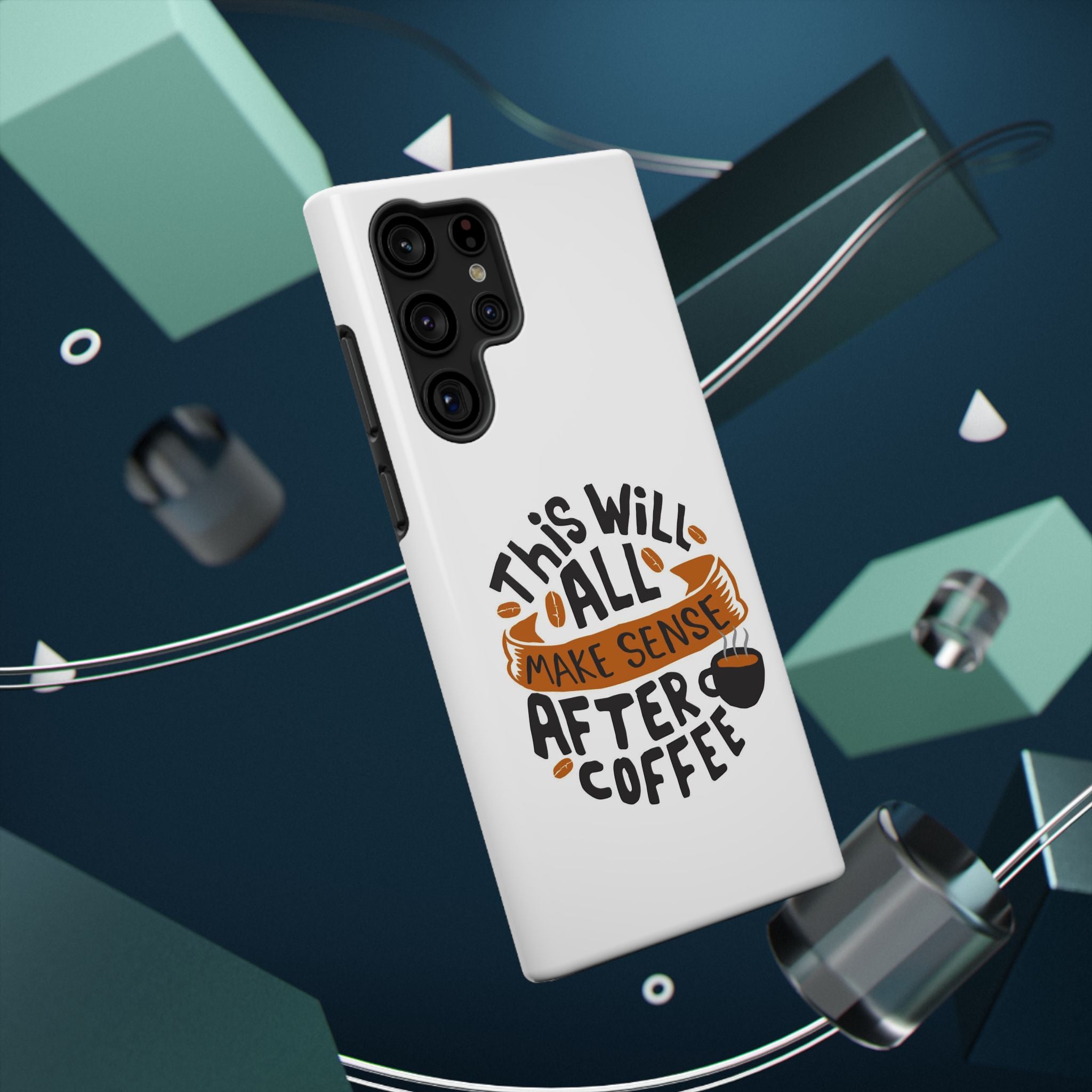 Phone Case — "This Will All Make Sense After Coffee" Impact-Resistant Phone Case