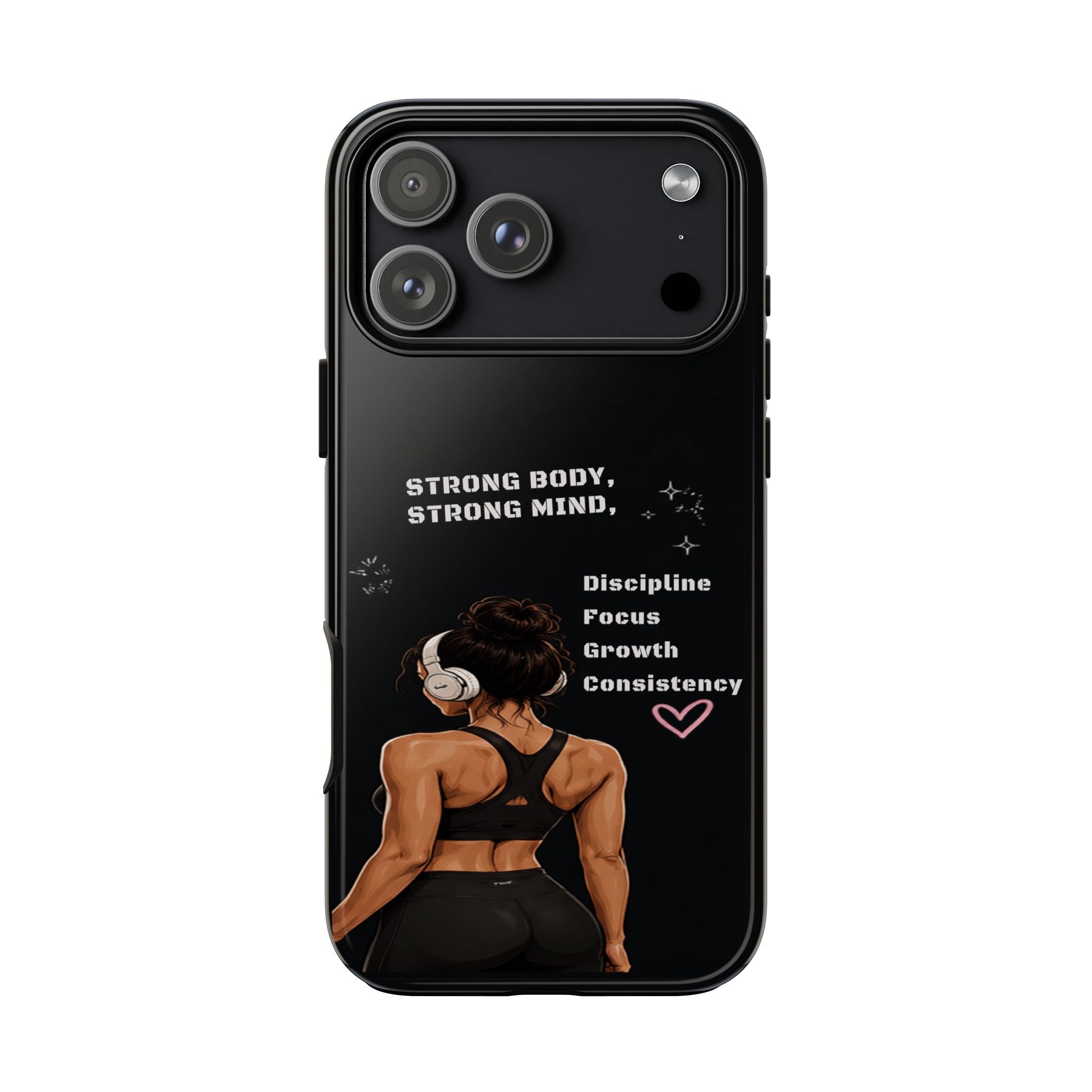 Strong Body, Strong Mind Phone Case — Motivational Fitness Protective Case