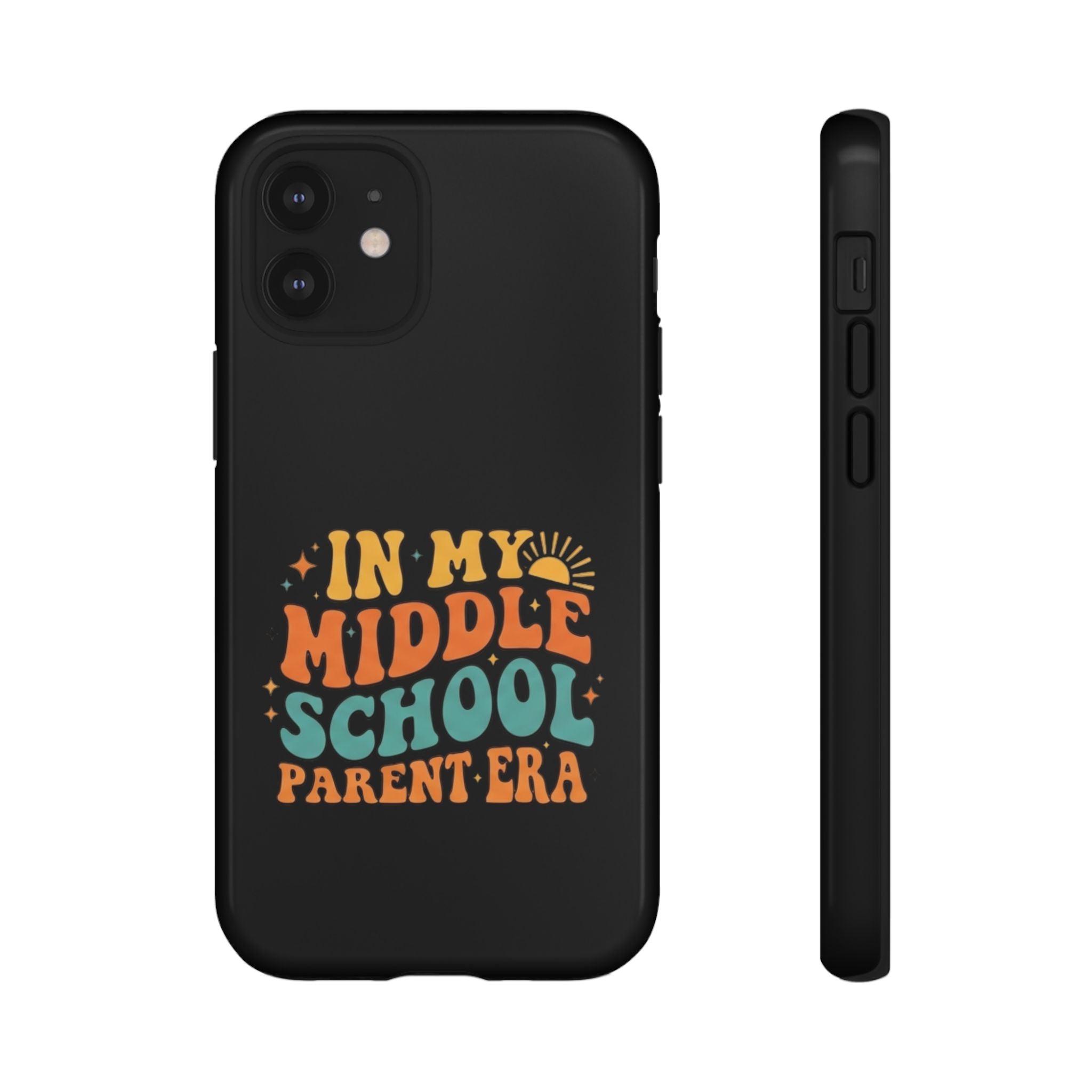 Phone Case – "In My Middle School Parent Era" Retro Design