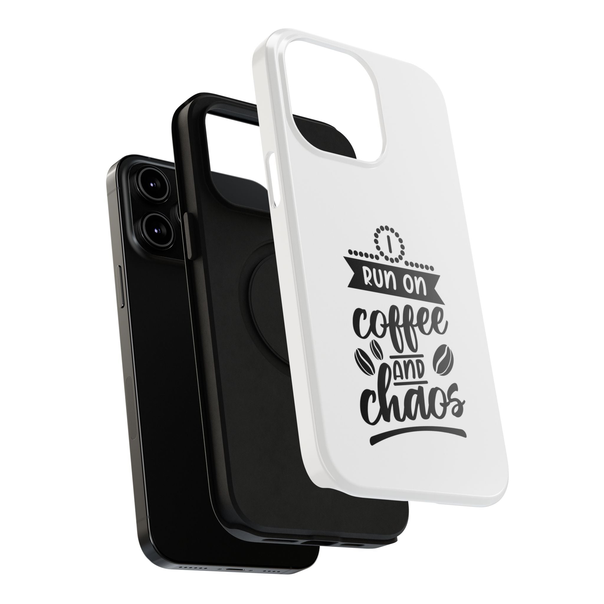 Phone Case — "Run on Coffee and Chaos" Impact-Resistant Protective Cover