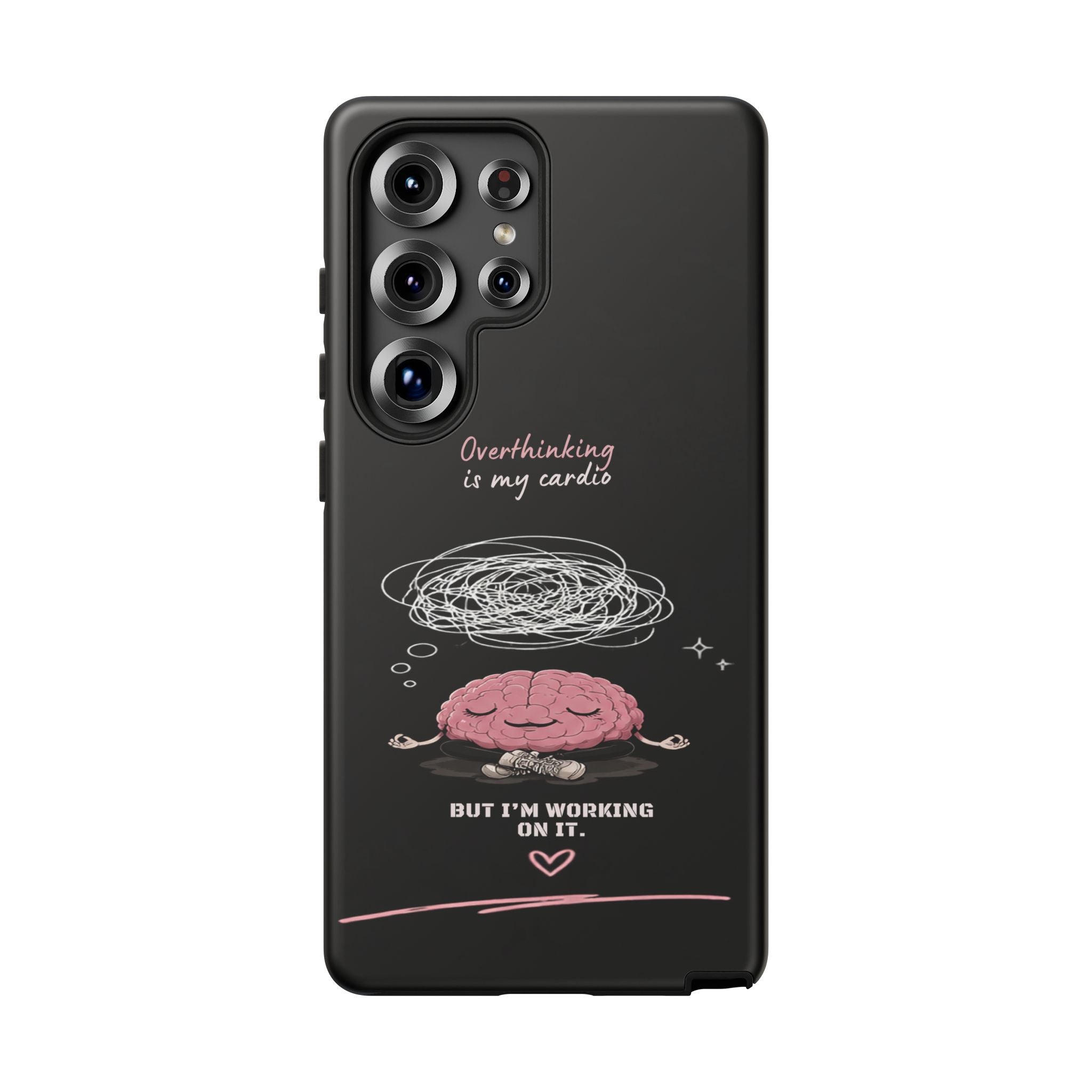 Phone Case — "Overthinking Is My Cardio" Cute Meditating Brain Protective Case