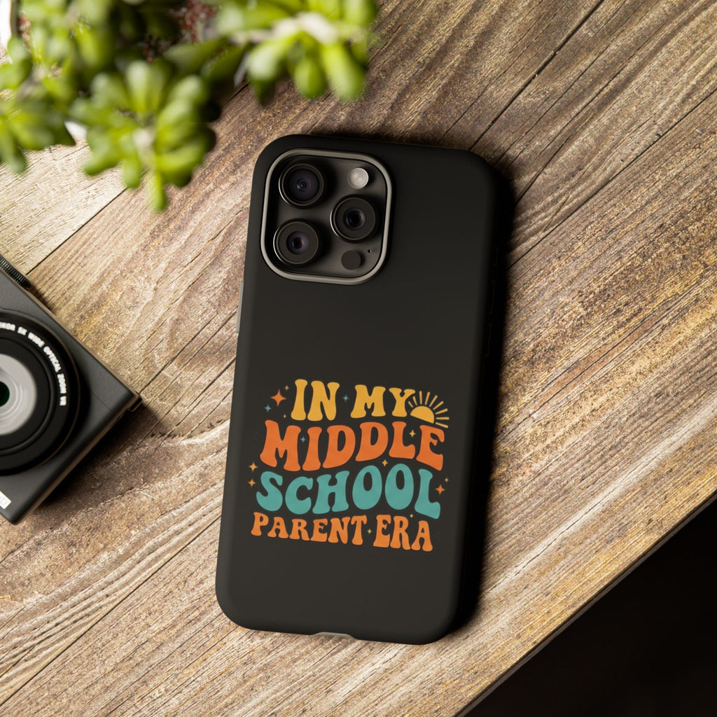 Phone Case – "In My Middle School Parent Era" Retro Design