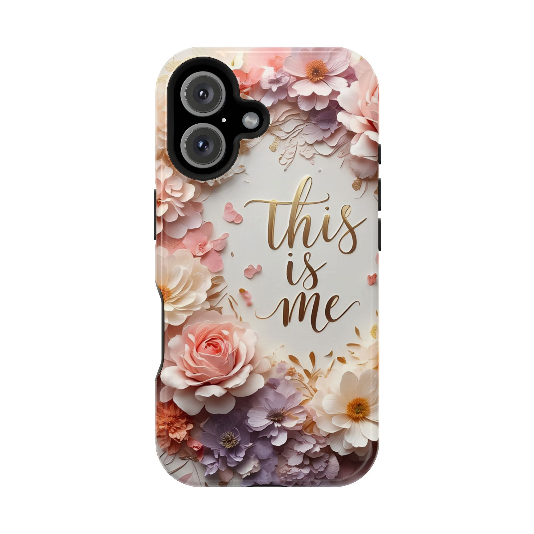 Floral "This Is Me" Phone Case — Impact-Resistant Floral Protective Cover