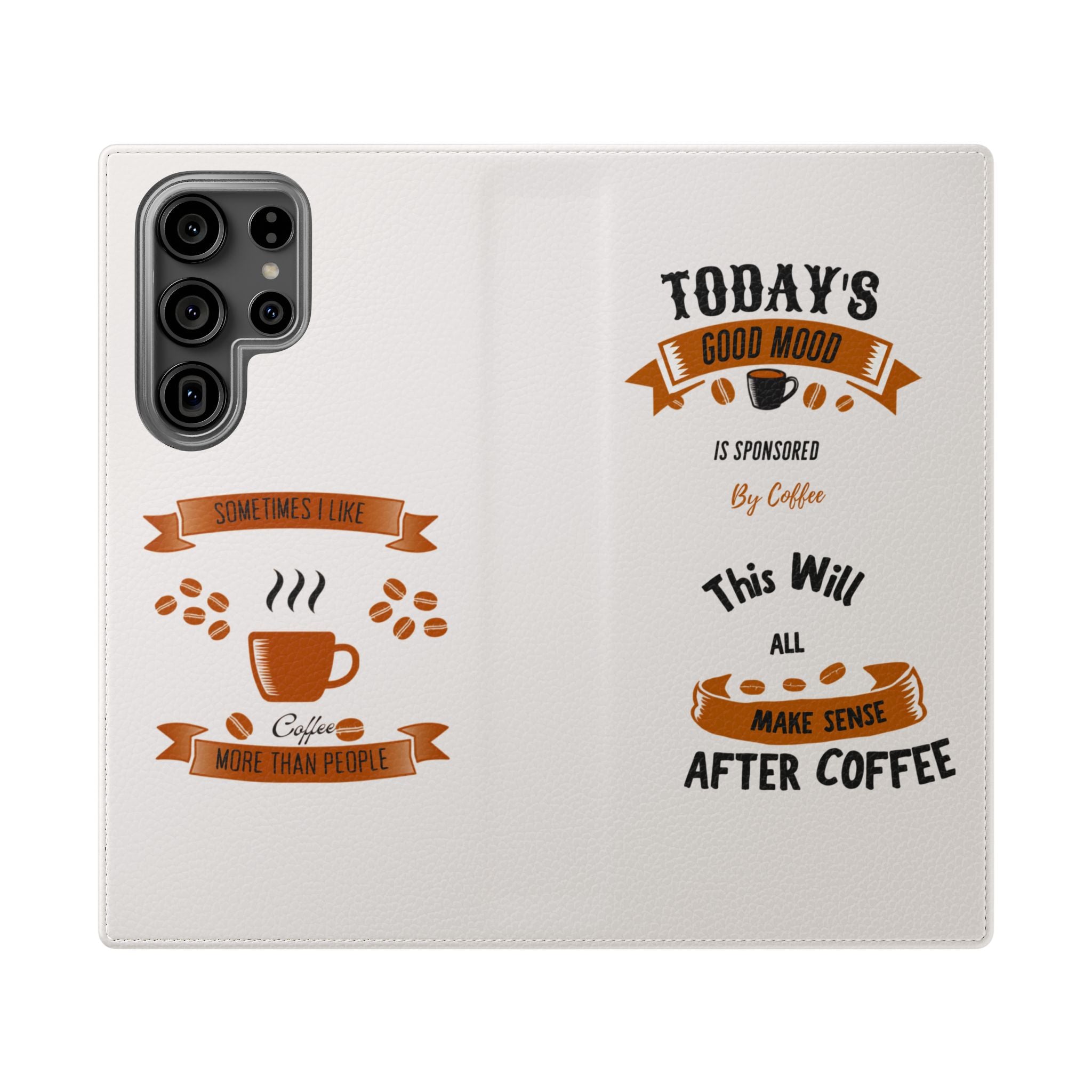 Coffee Lover Flip Phone Case — "Today's Good Mood Is Sponsored by Coffee" Wallet