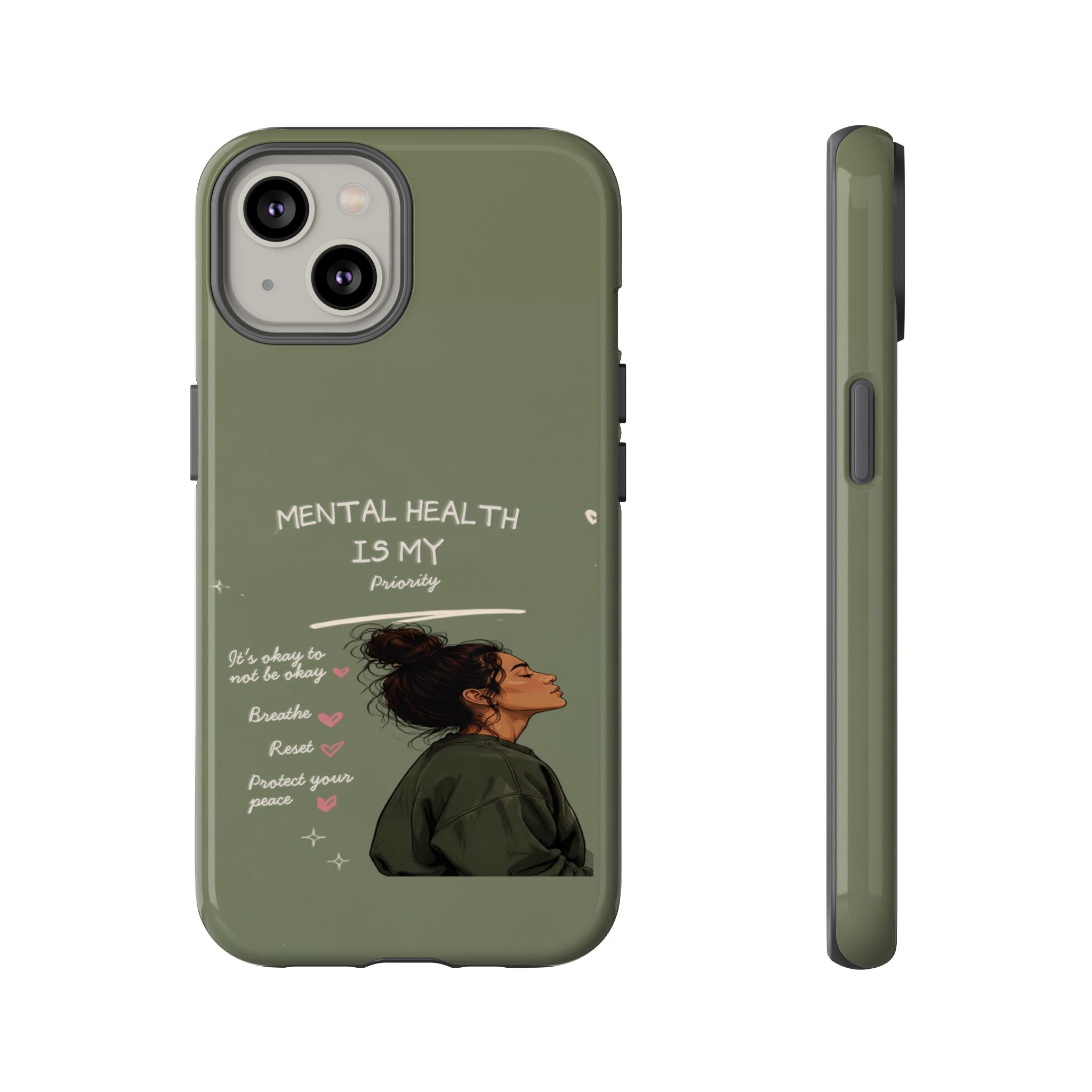 Mental Health Is My Priority Phone Case — Inspirational Protective iPhone Cover