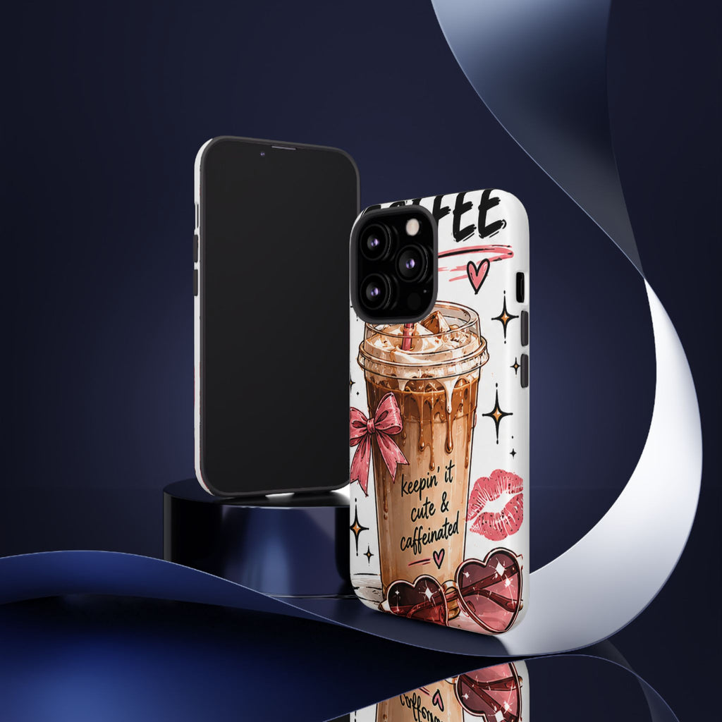 Phone Case — "Keepin' It Cute & Caffeinated" Iced Coffee Design