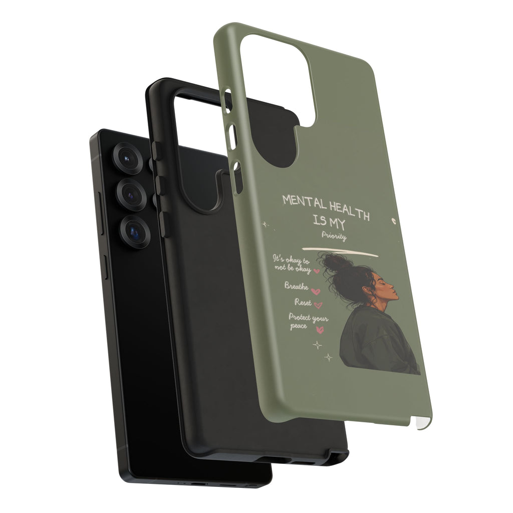 Mental Health Is My Priority Phone Case — Inspirational Protective iPhone Cover