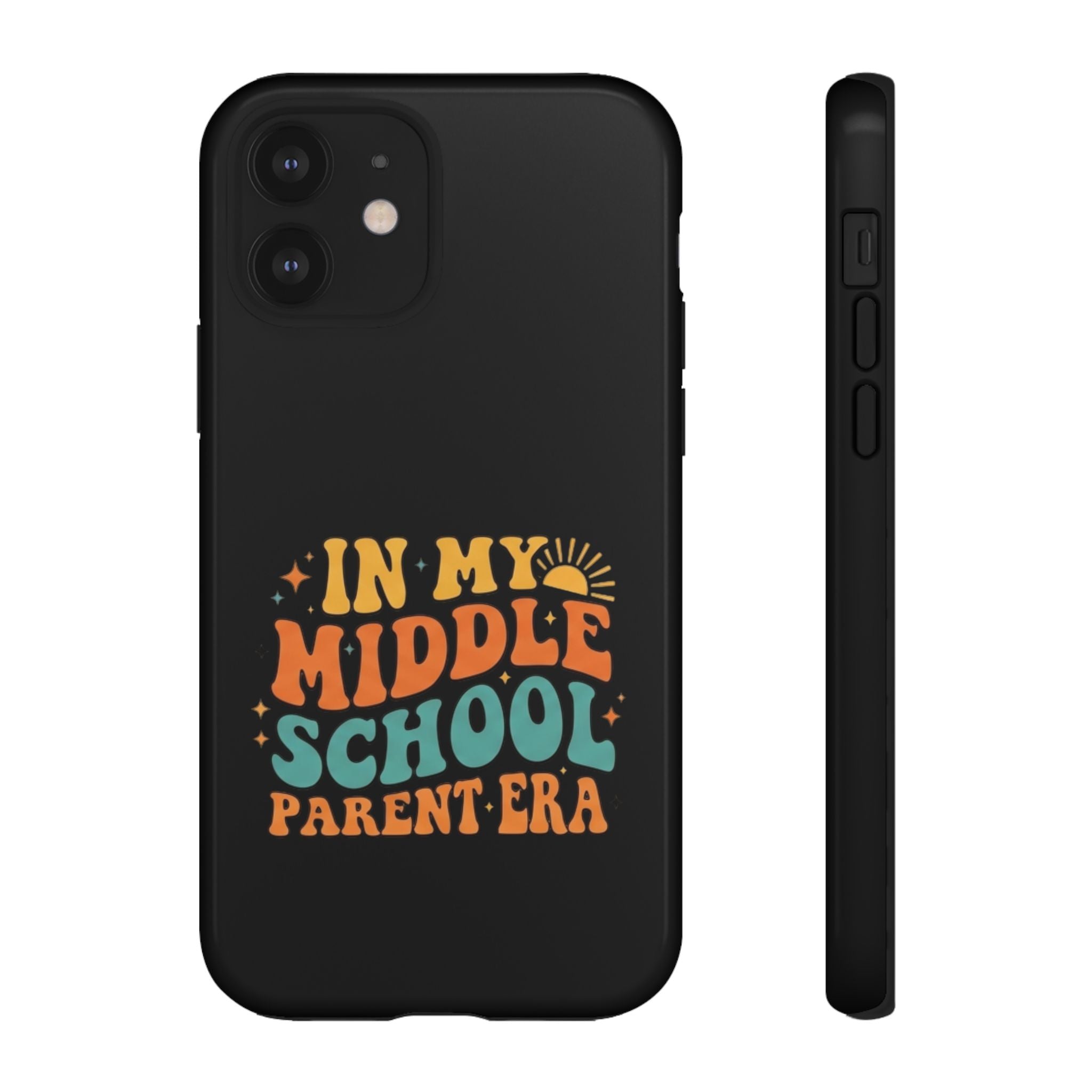 Phone Case – "In My Middle School Parent Era" Retro Design
