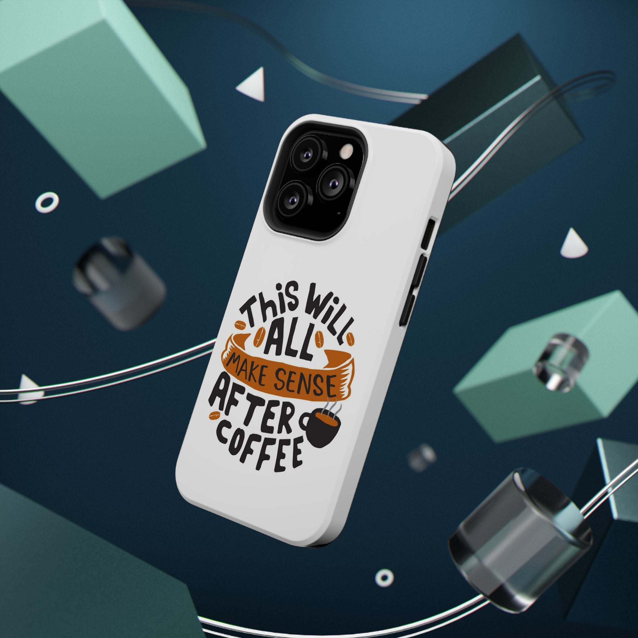 Phone Case — "This Will All Make Sense After Coffee" Impact-Resistant Phone Case