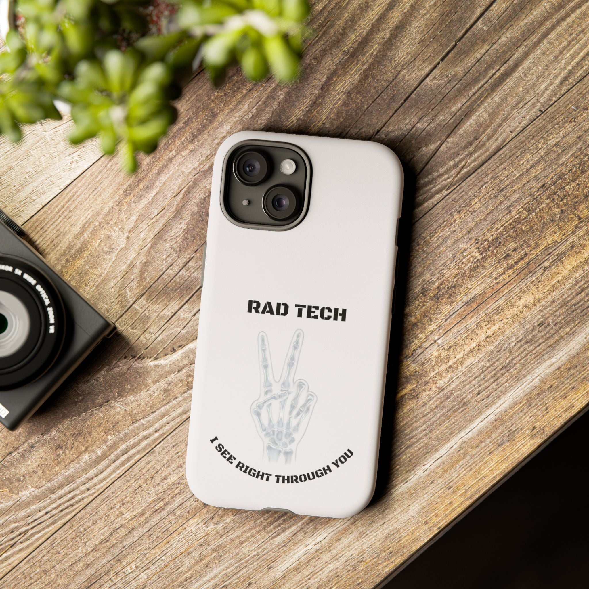 Rad Tech Phone Case — Skeleton Hand "I See Right Through You" X-ray Technician Gift