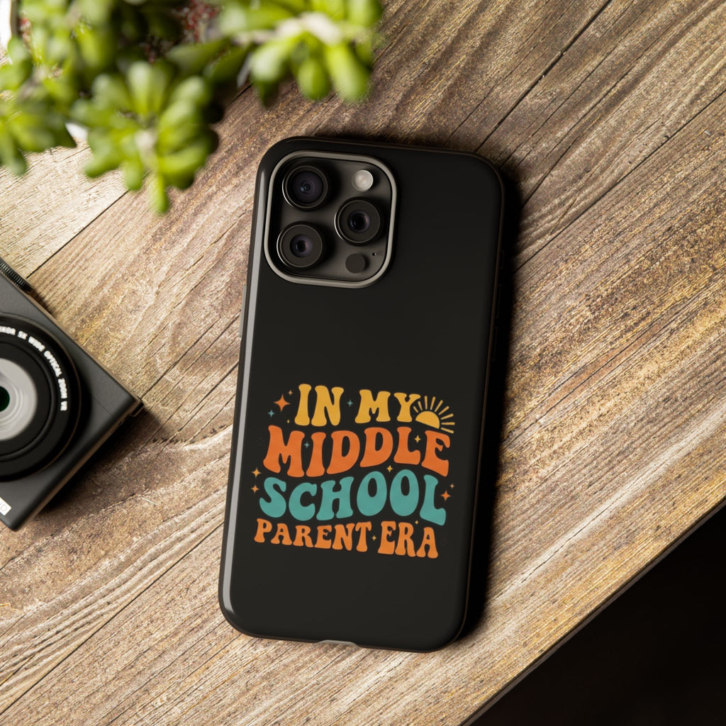Phone Case – "In My Middle School Parent Era" Retro Design