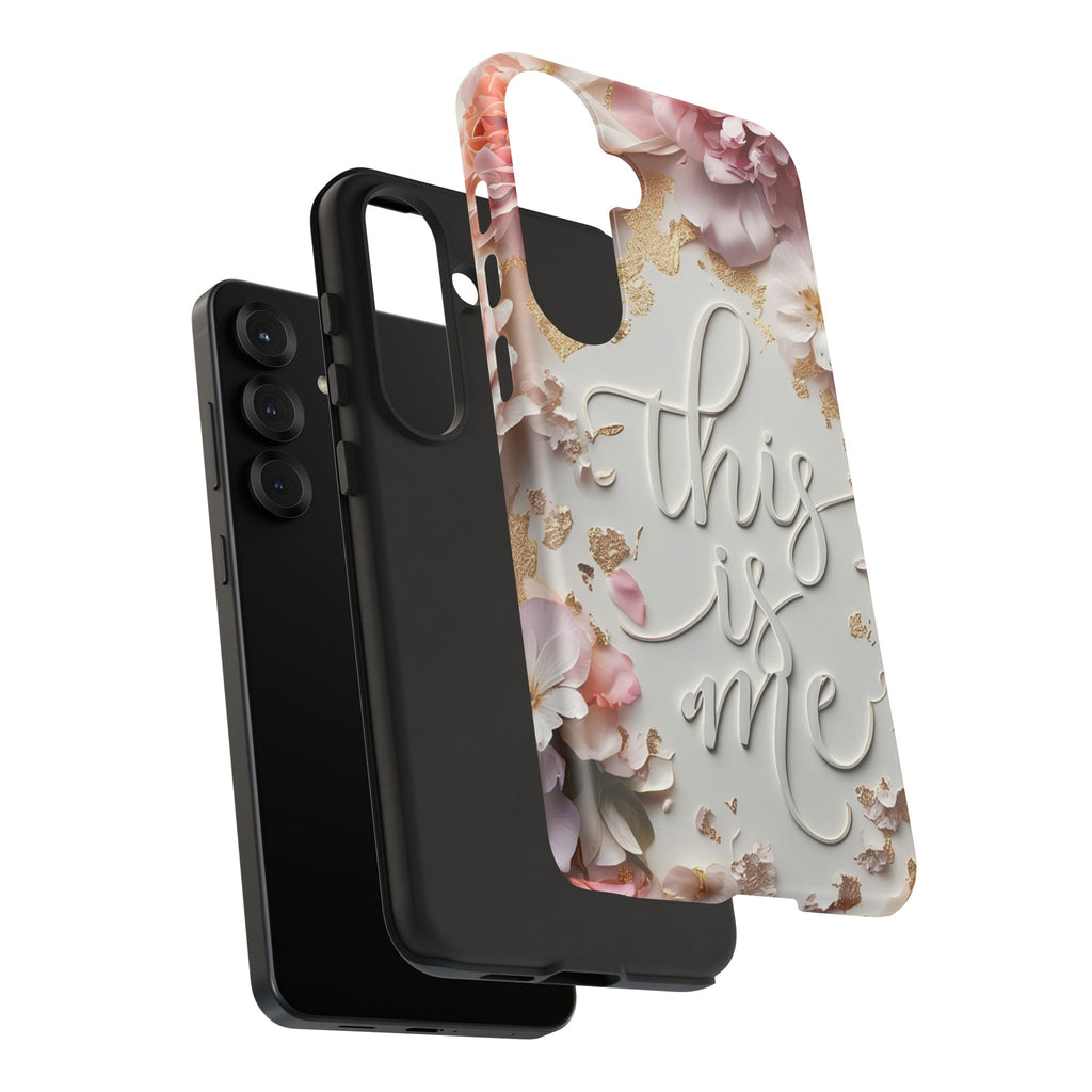 Phone Case — "This Is Me" Floral Tough Case