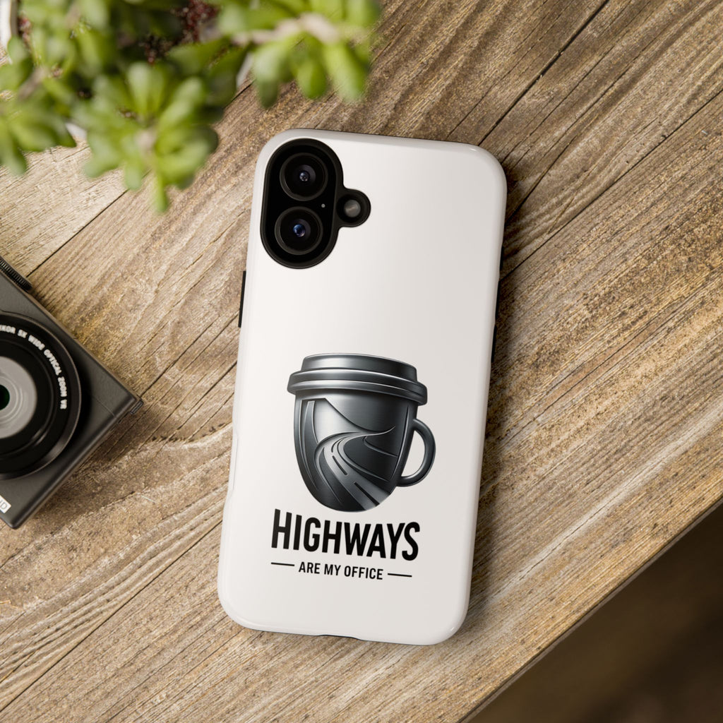 Hard Shell Phone Case — “Highways Are My Office” Travel Coffee Design